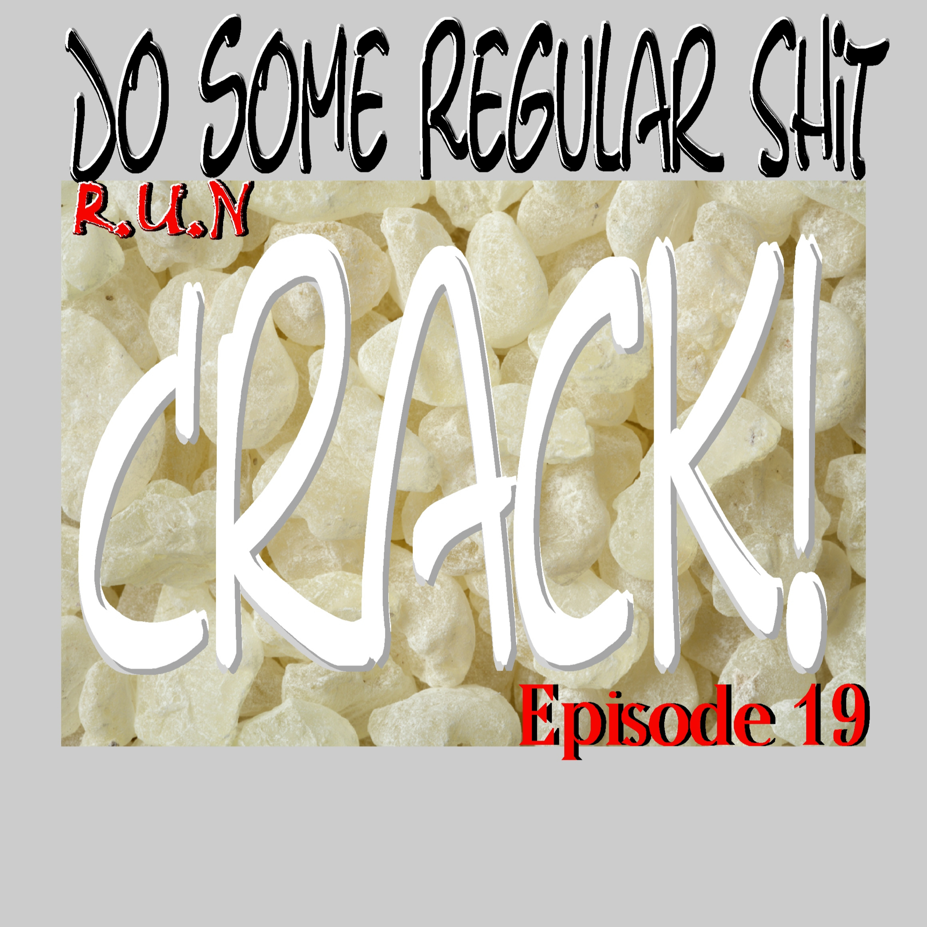 19. Do Something Regular,Crack! episode artwork