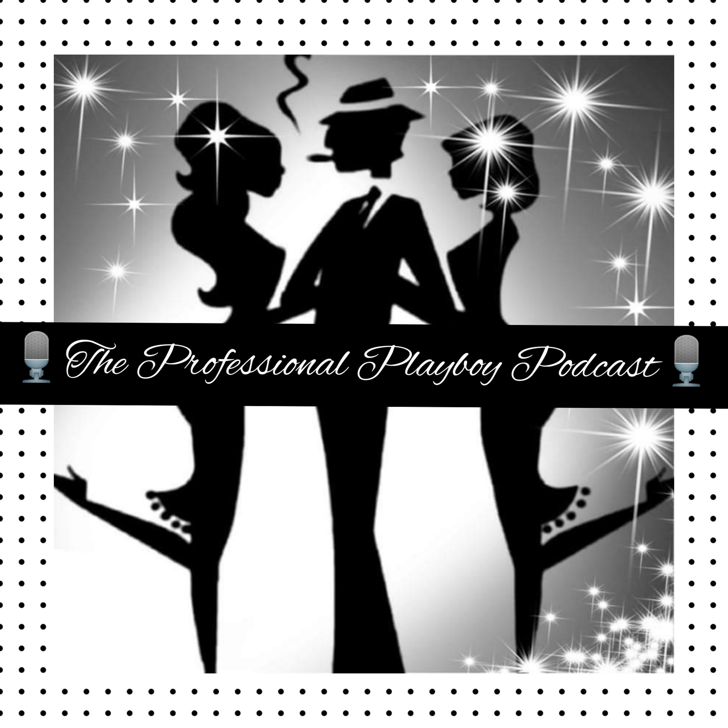 Professional Playboy Podcast
