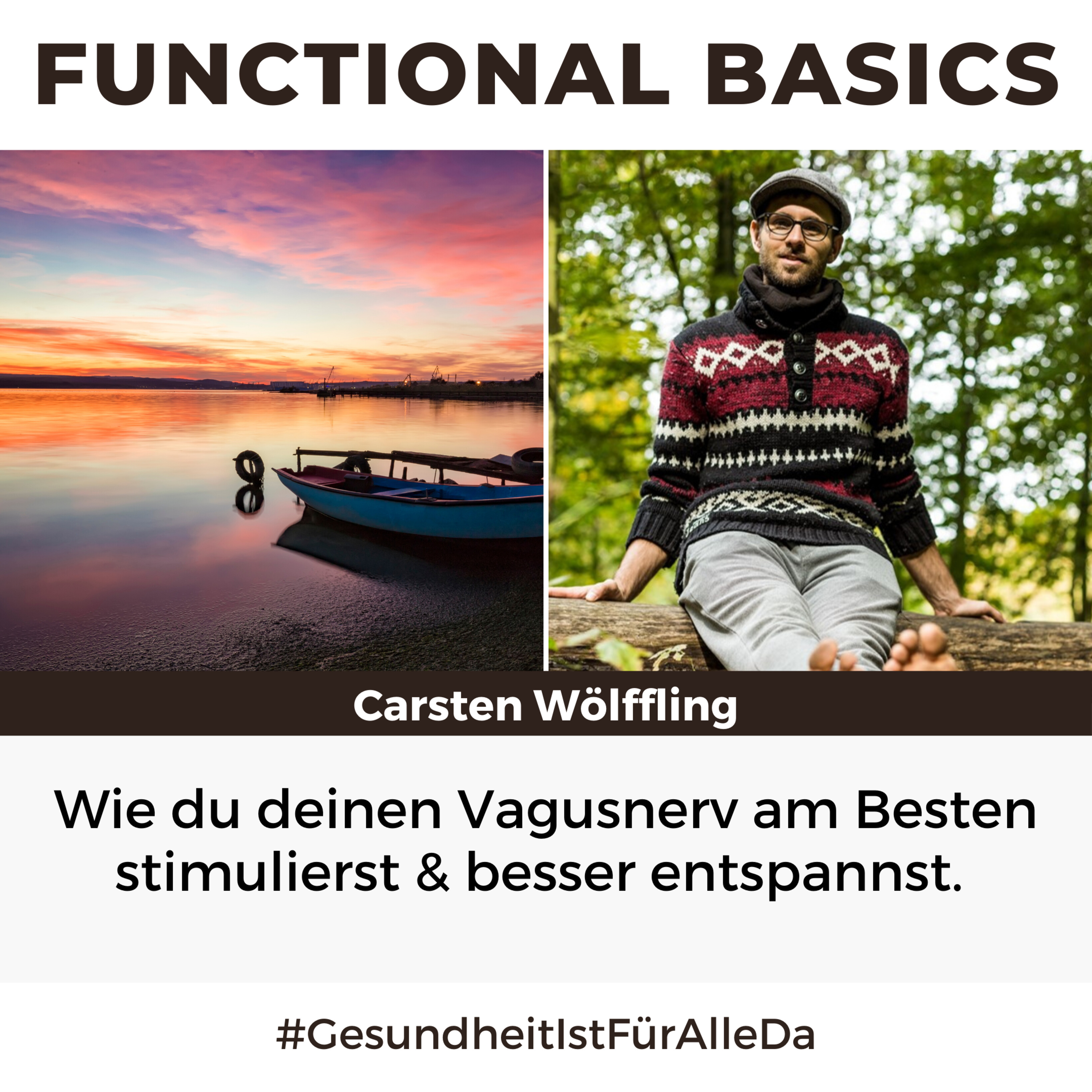 Functional Basics - #GesundheitIstFürAlleDa mit Carsten Wölffling • Richtig glücklich gesund leben!