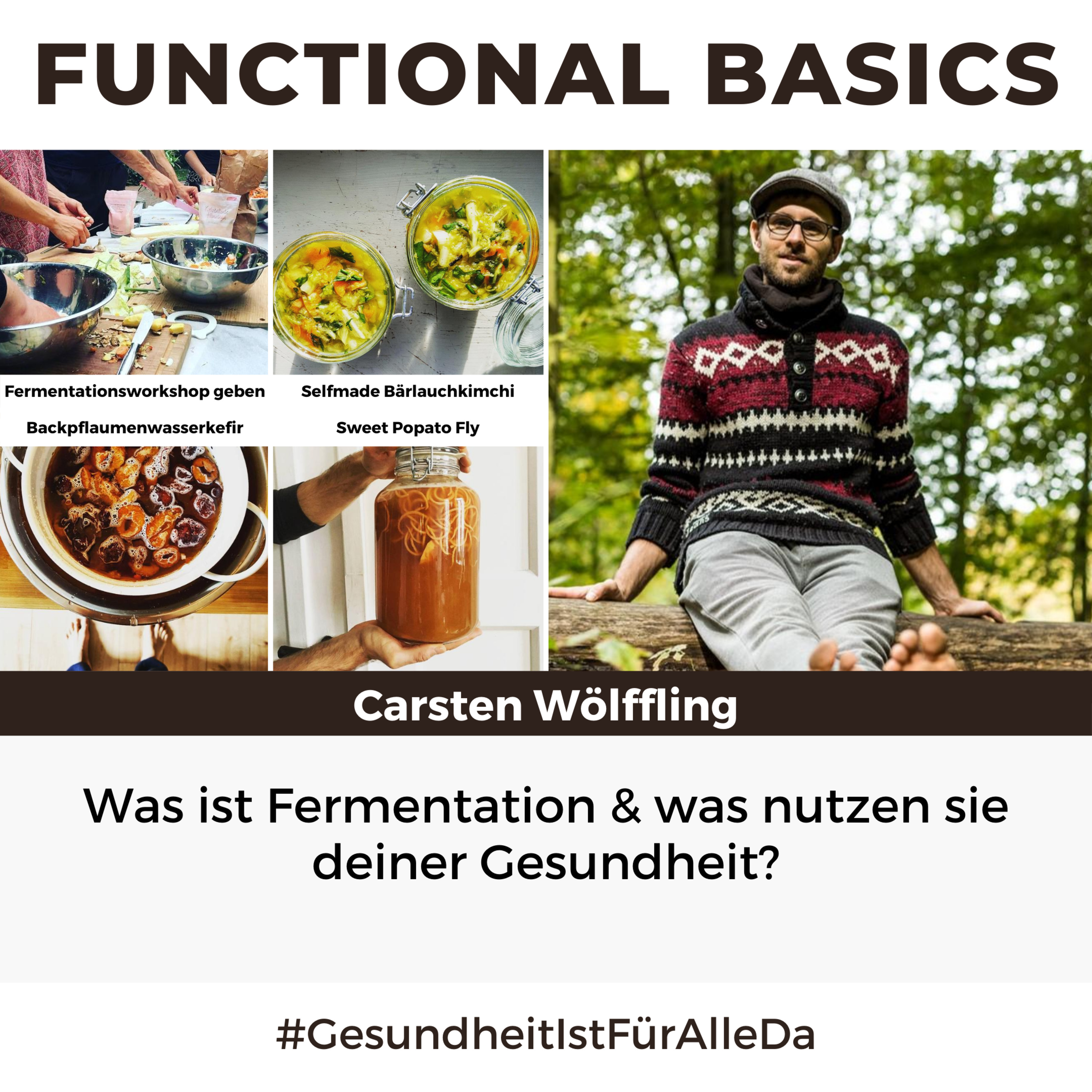 Functional Basics - #GesundheitIstFürAlleDa mit Carsten Wölffling • Richtig glücklich gesund leben!