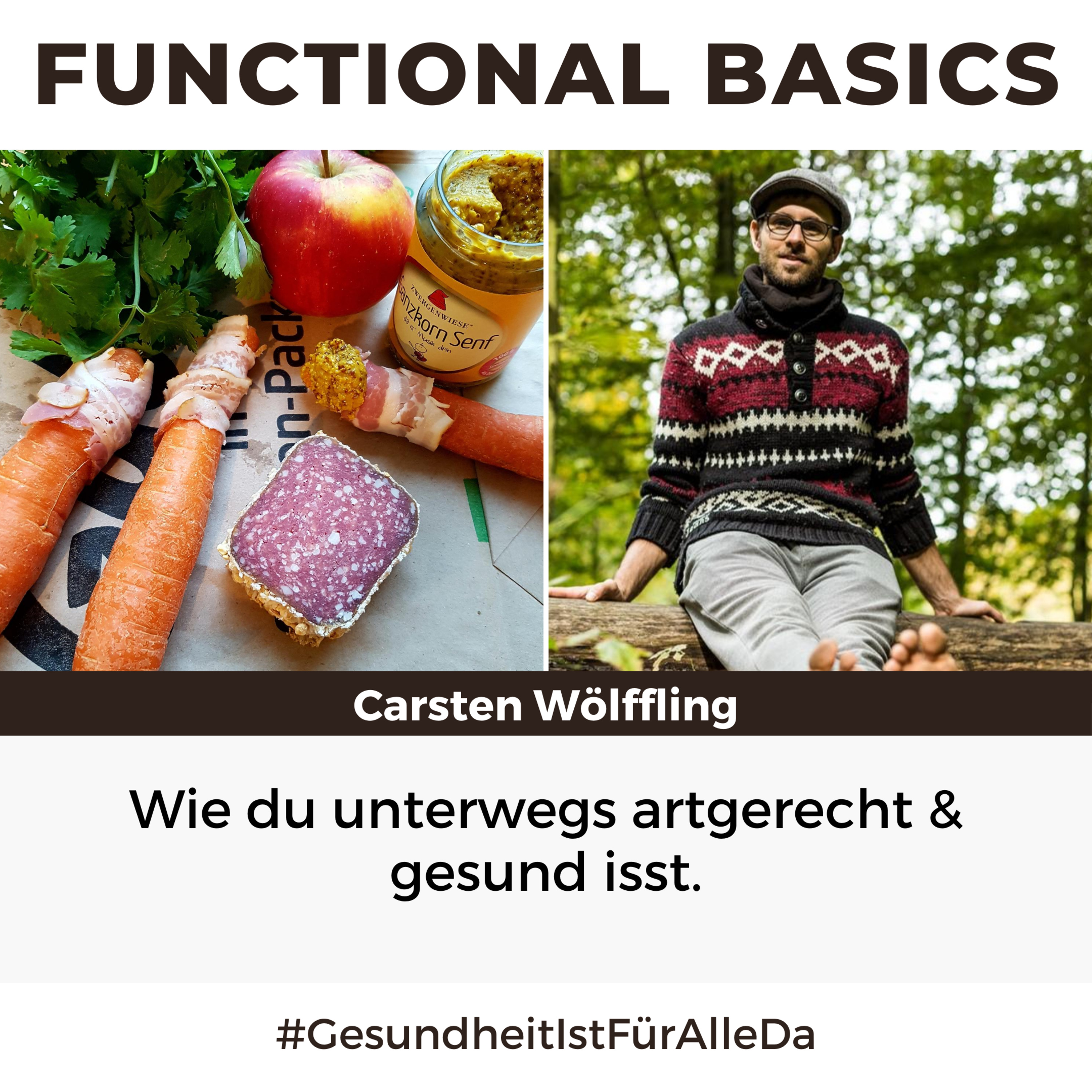 Functional Basics - #GesundheitIstFürAlleDa mit Carsten Wölffling • Richtig glücklich gesund leben!