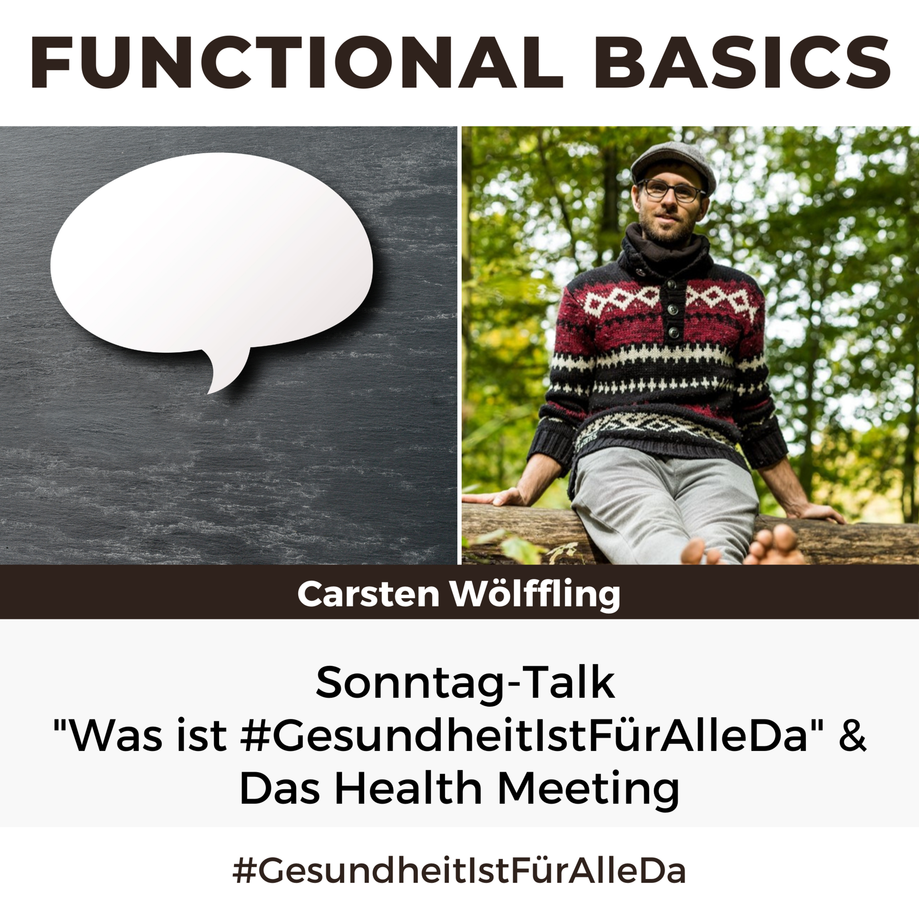 Functional Basics - #GesundheitIstFürAlleDa mit Carsten Wölffling • Richtig glücklich gesund leben!