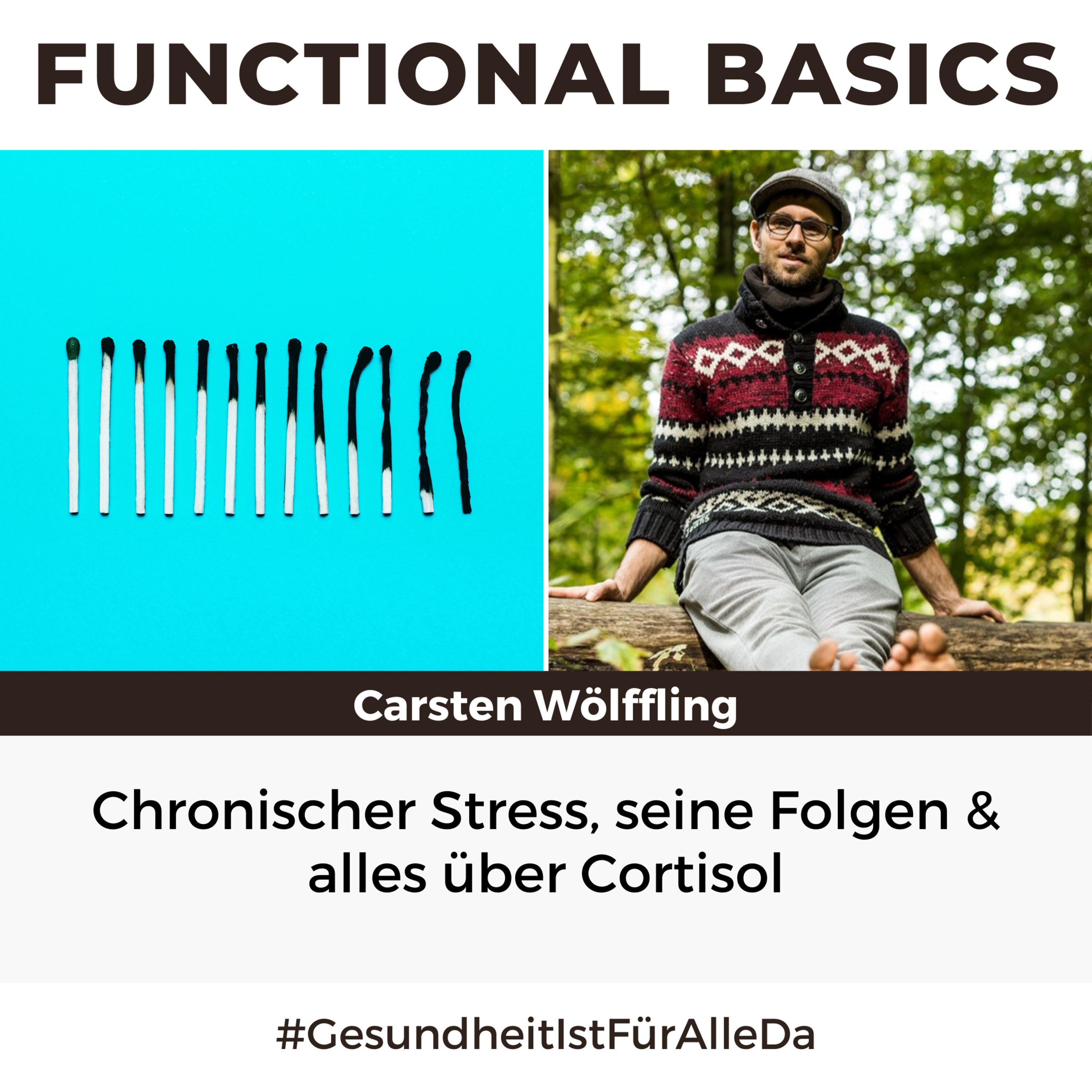 Functional Basics - #GesundheitIstFürAlleDa mit Carsten Wölffling • Richtig glücklich gesund leben!
