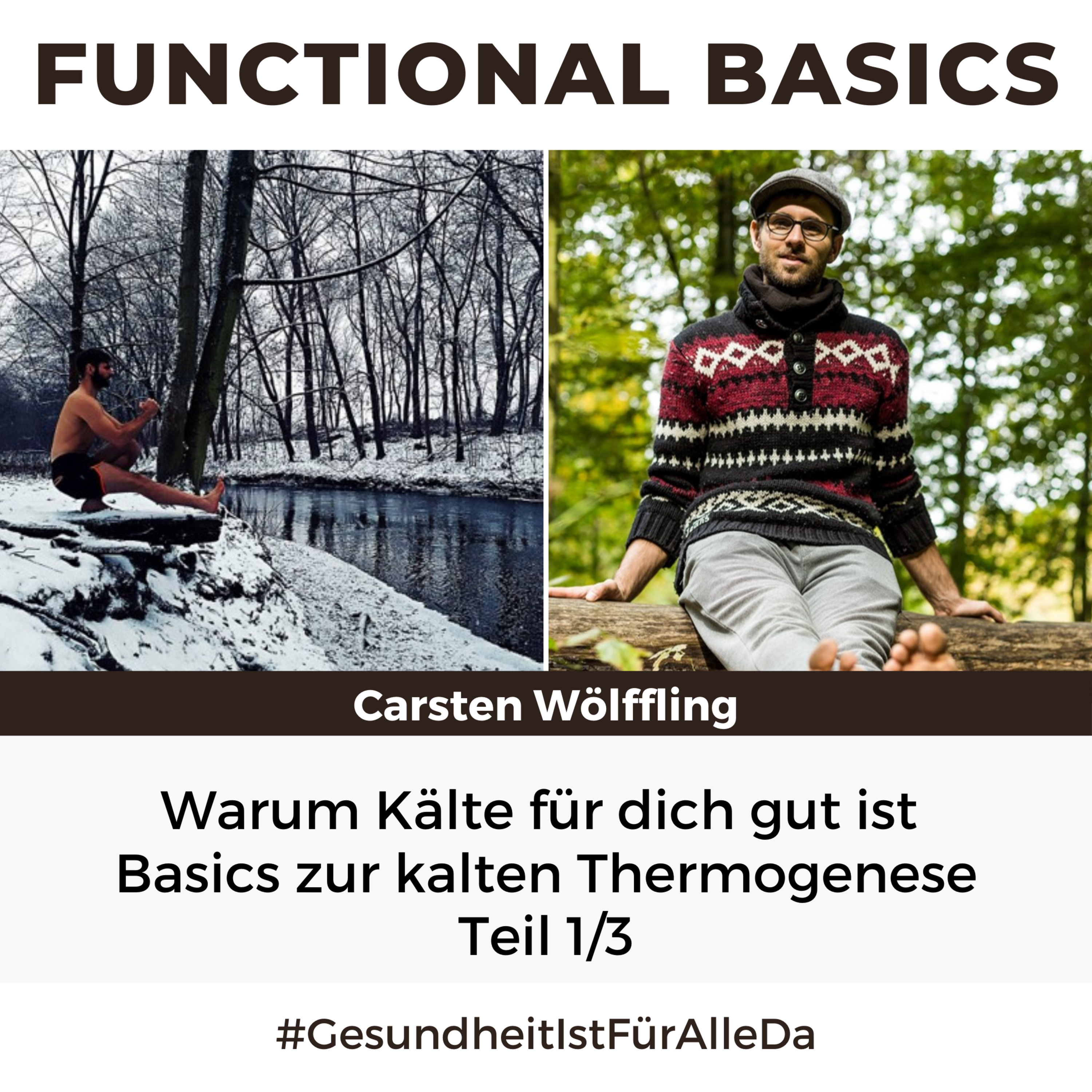 Functional Basics - #GesundheitIstFürAlleDa mit Carsten Wölffling • Richtig glücklich gesund leben!