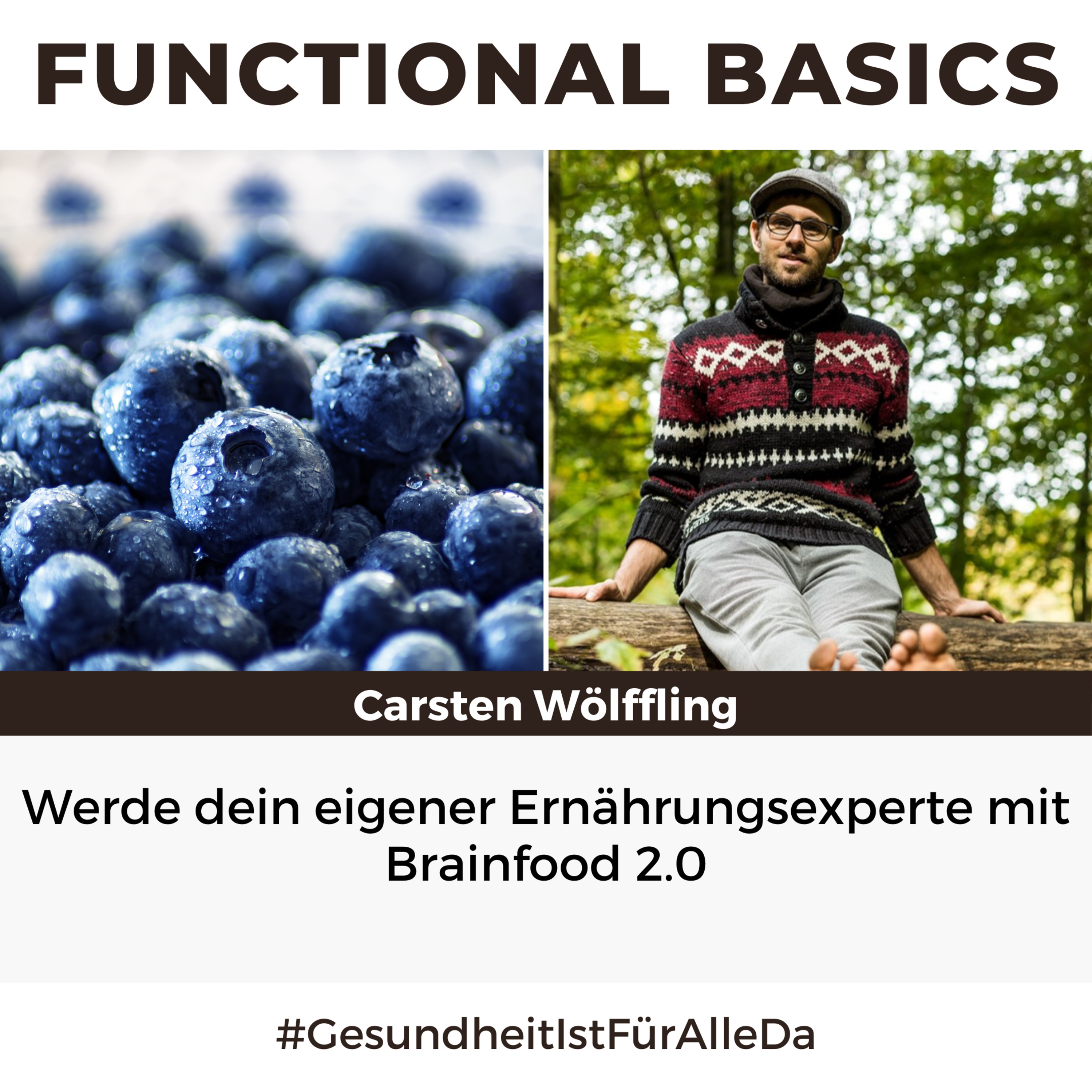 Functional Basics - #GesundheitIstFürAlleDa mit Carsten Wölffling • Richtig glücklich gesund leben!