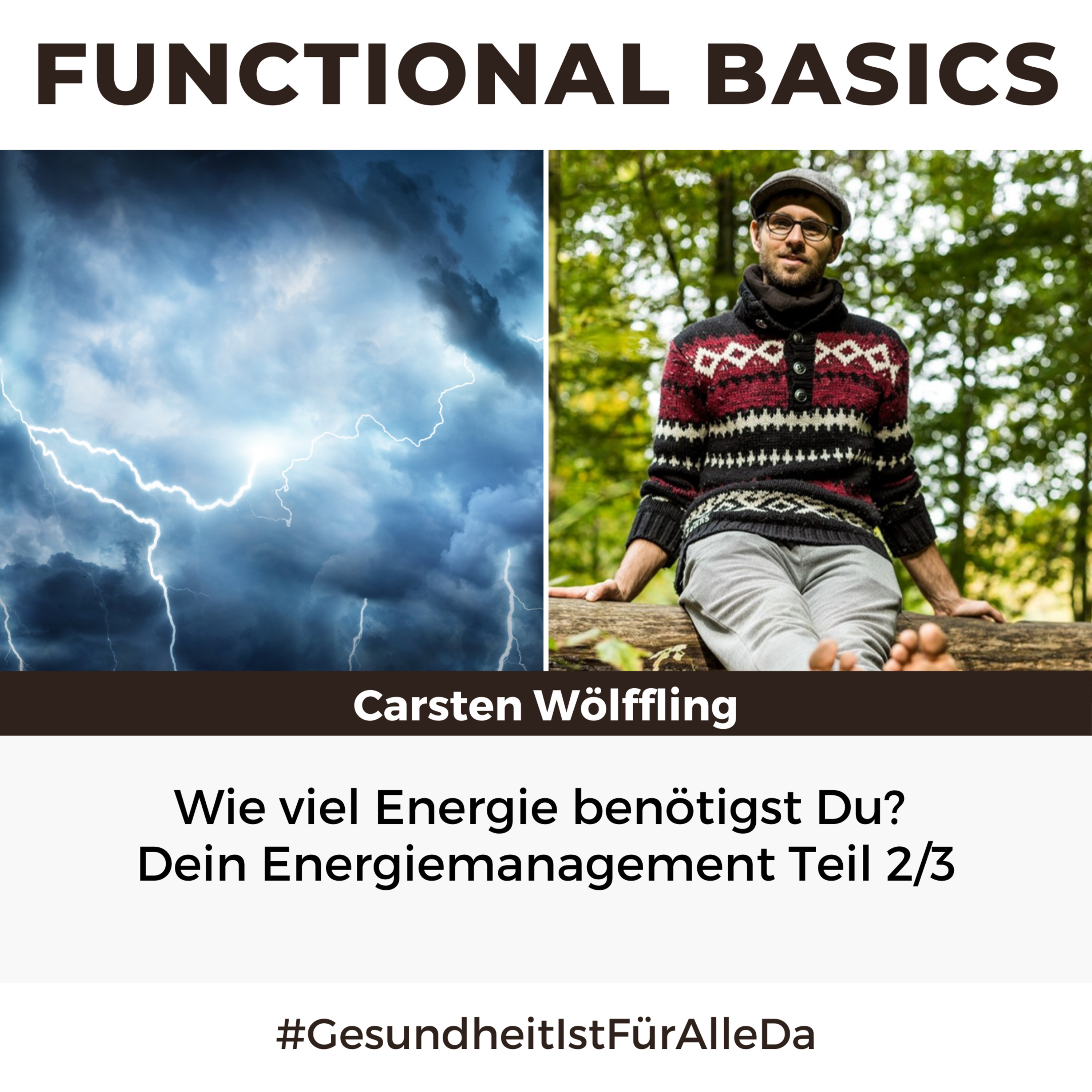 Functional Basics - #GesundheitIstFürAlleDa mit Carsten Wölffling • Richtig glücklich gesund leben!