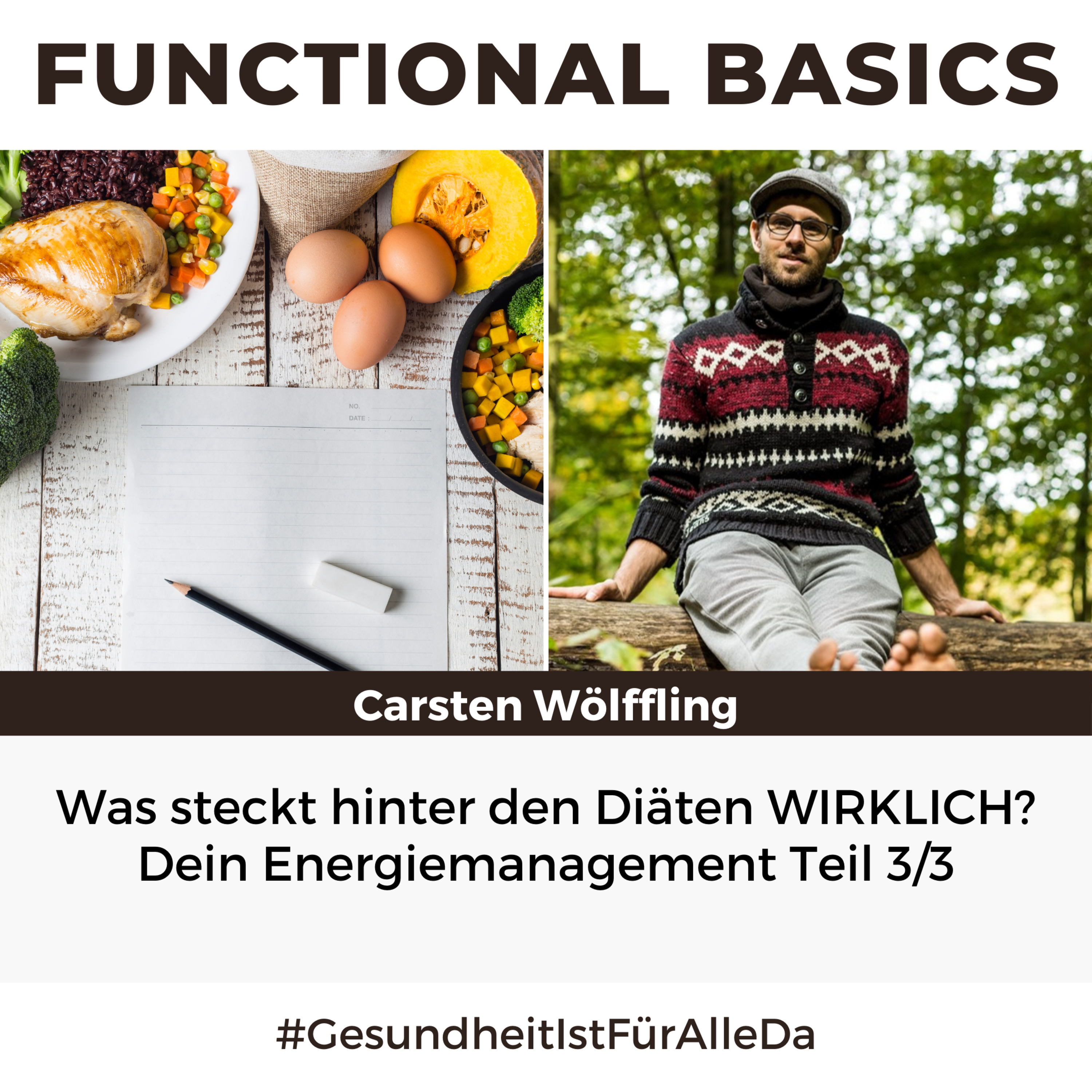 Functional Basics - #GesundheitIstFürAlleDa mit Carsten Wölffling • Richtig glücklich gesund leben!