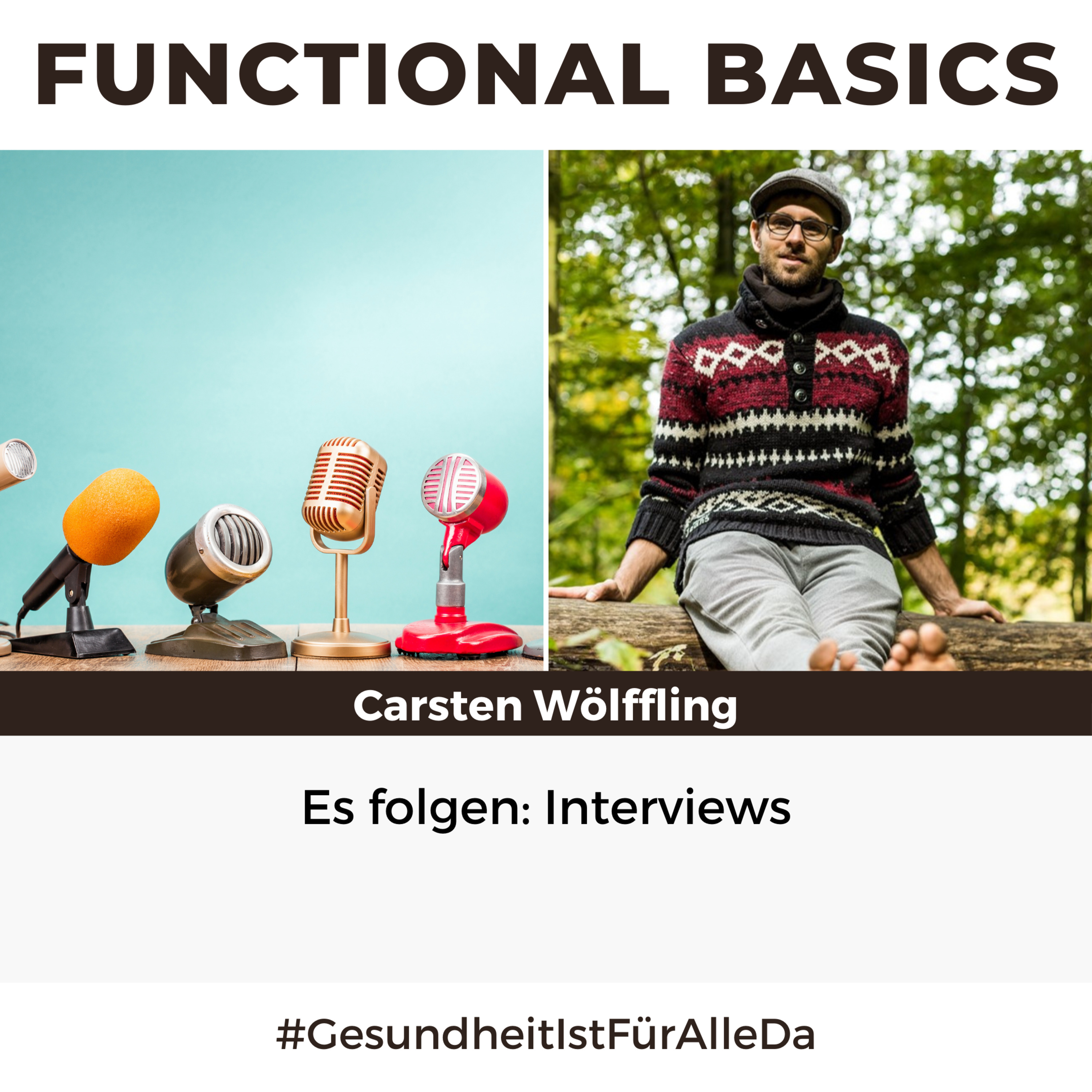 Functional Basics - #GesundheitIstFürAlleDa mit Carsten Wölffling • Richtig glücklich gesund leben!