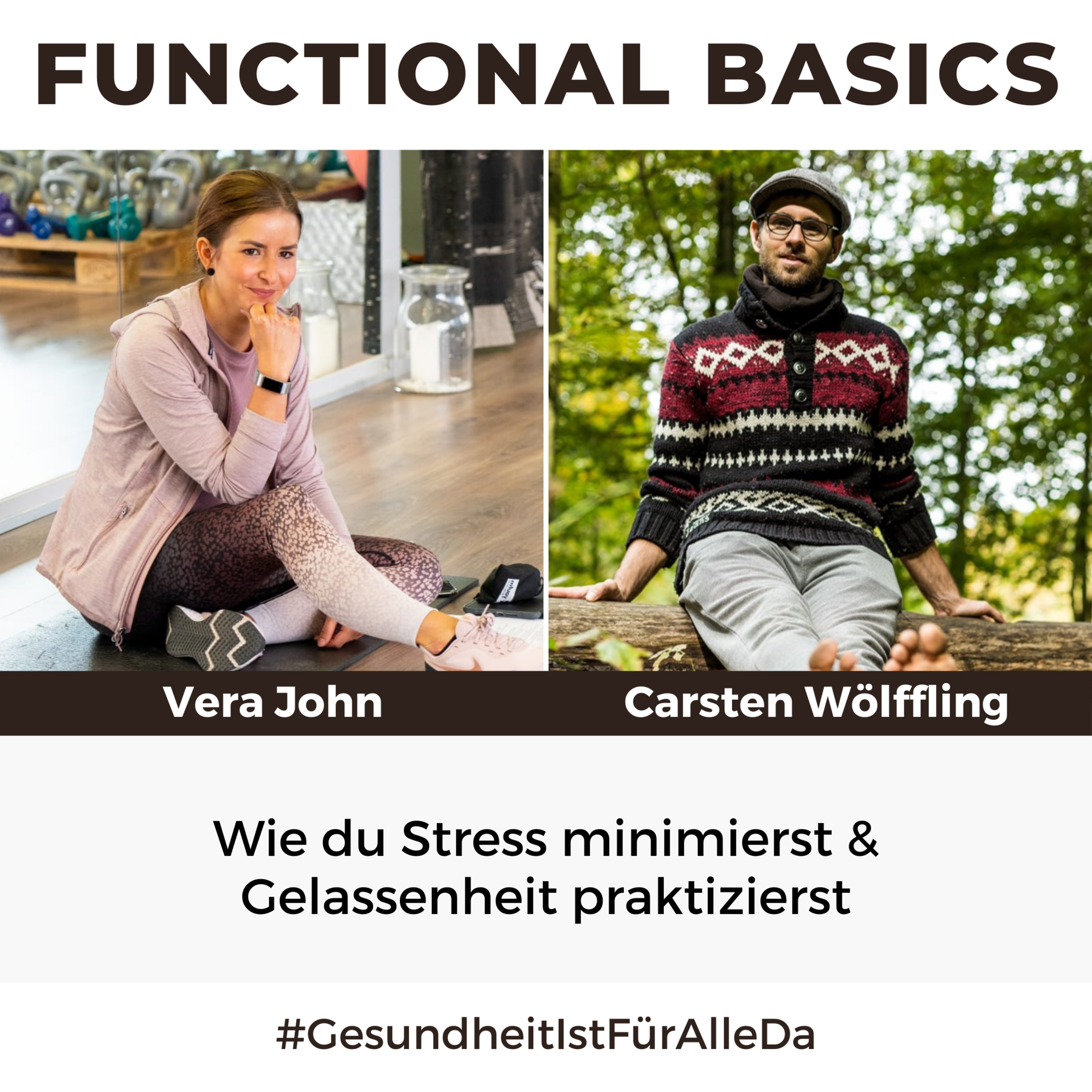 Functional Basics - #GesundheitIstFürAlleDa mit Carsten Wölffling • Richtig glücklich gesund leben!