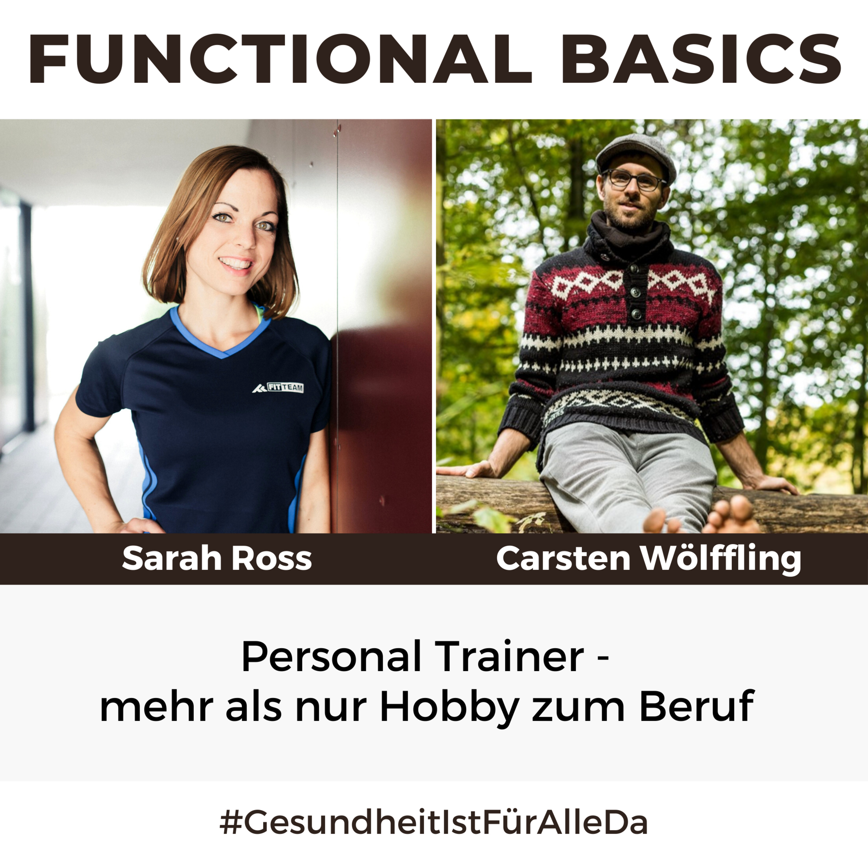 Functional Basics - #GesundheitIstFürAlleDa mit Carsten Wölffling • Richtig glücklich gesund leben!