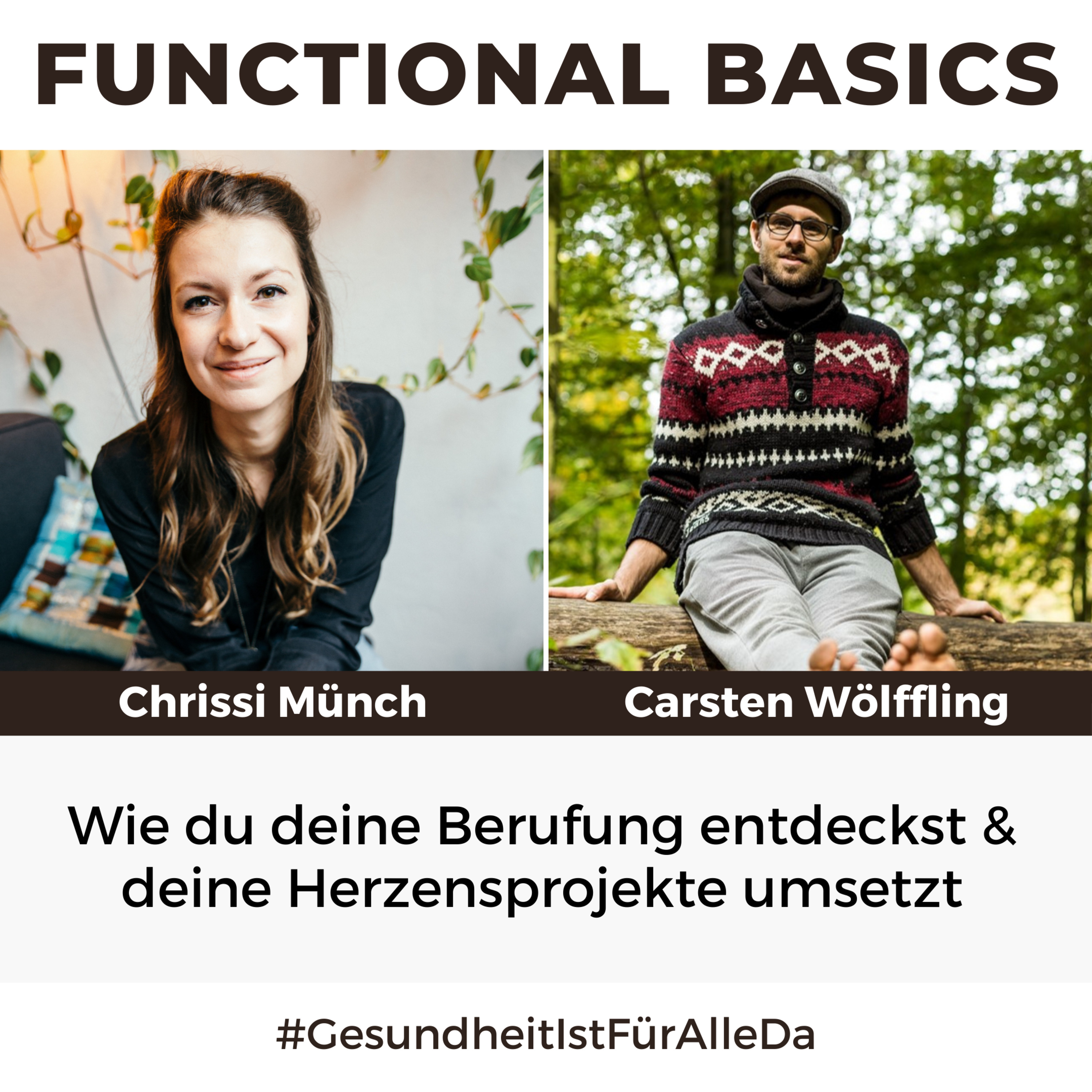Functional Basics - #GesundheitIstFürAlleDa mit Carsten Wölffling • Richtig glücklich gesund leben!
