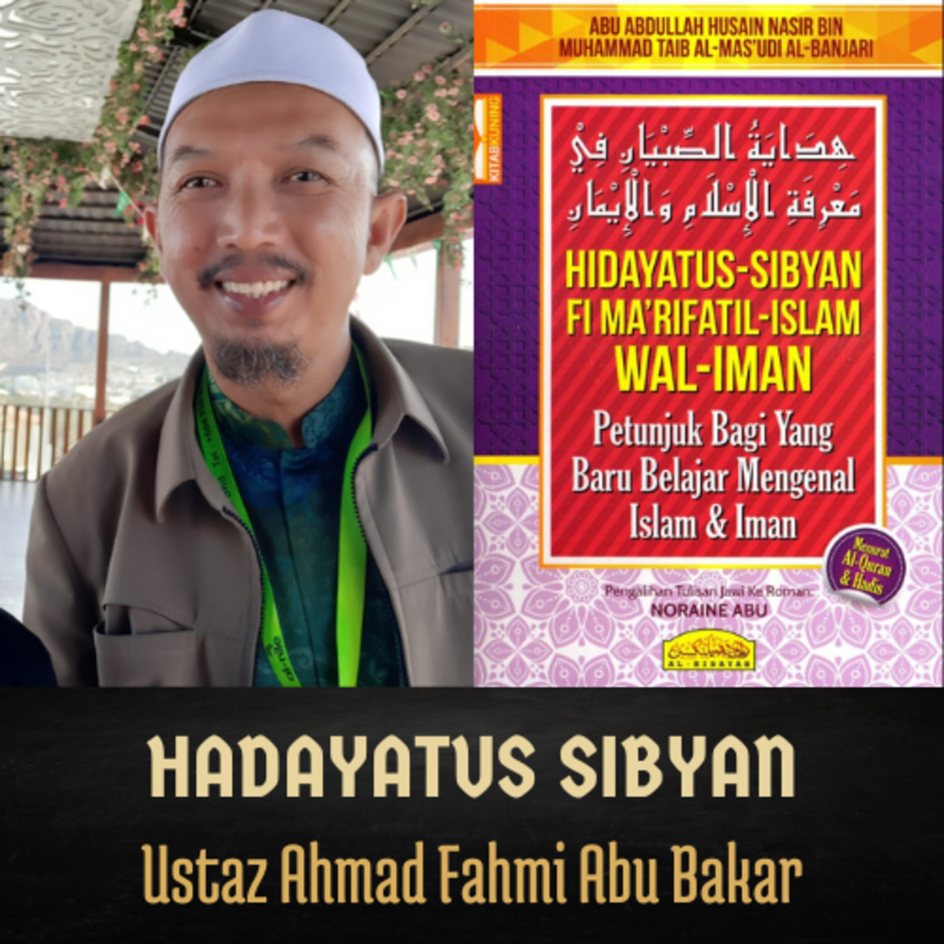 Hidayatus Shibyan Ep 16 - Ustaz Ahmad Fahmi Abu Bakar episode artwork