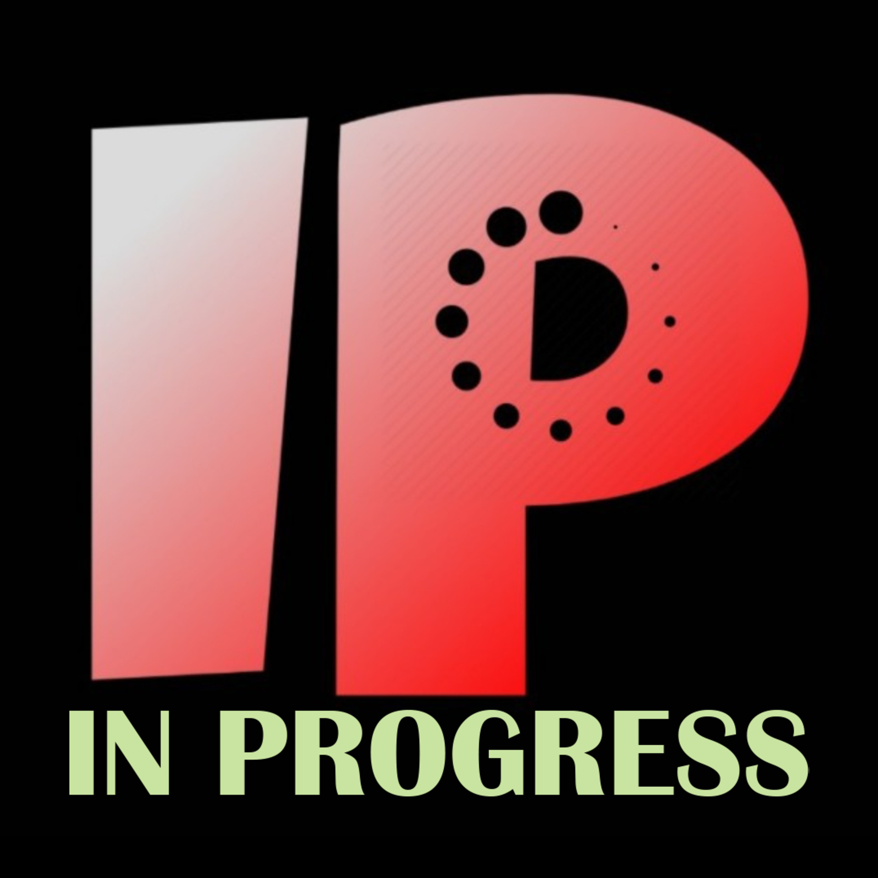 In Progress Podcast #6 - New Orleans Trip episode artwork