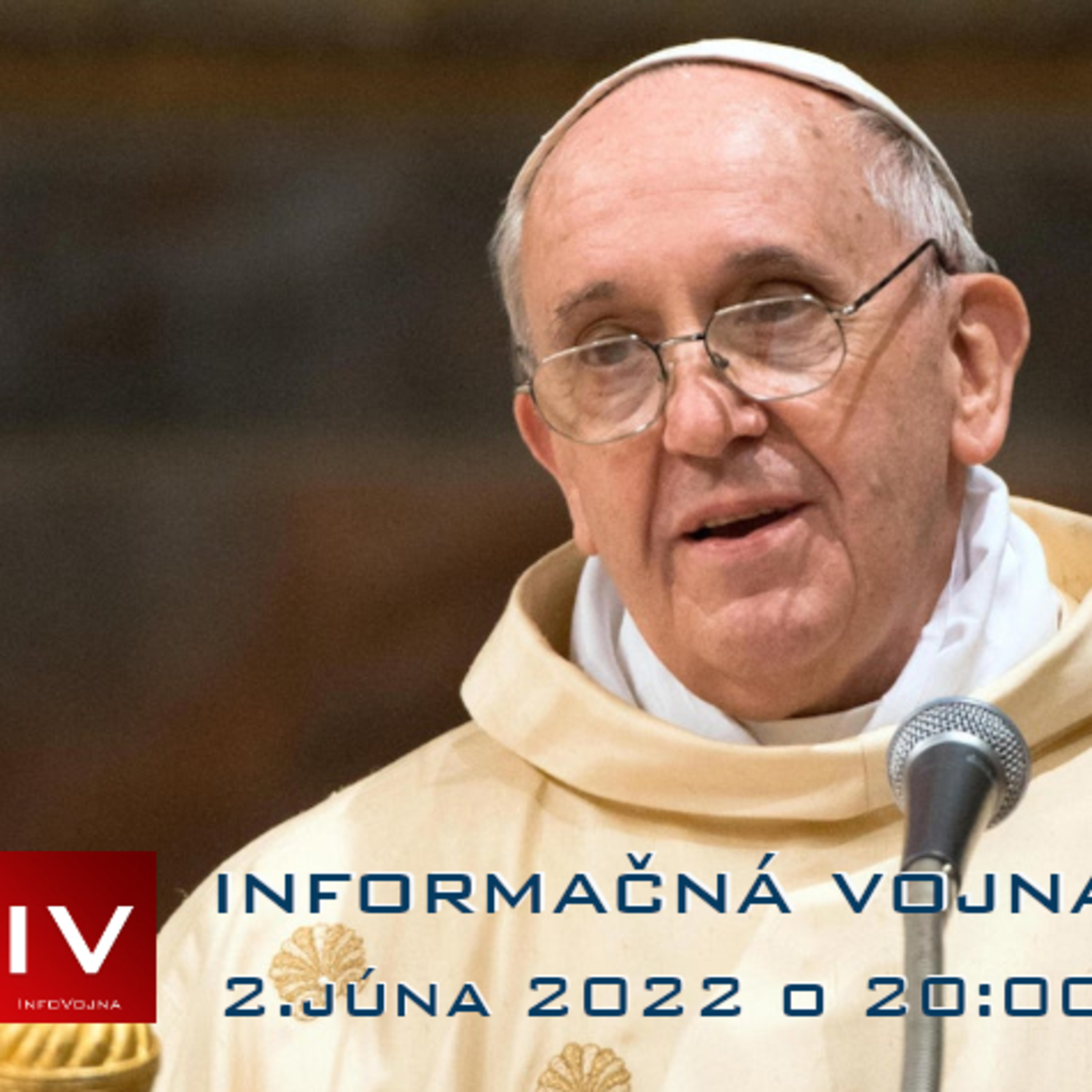 Informačná vojna 2.6.2022 episode artwork