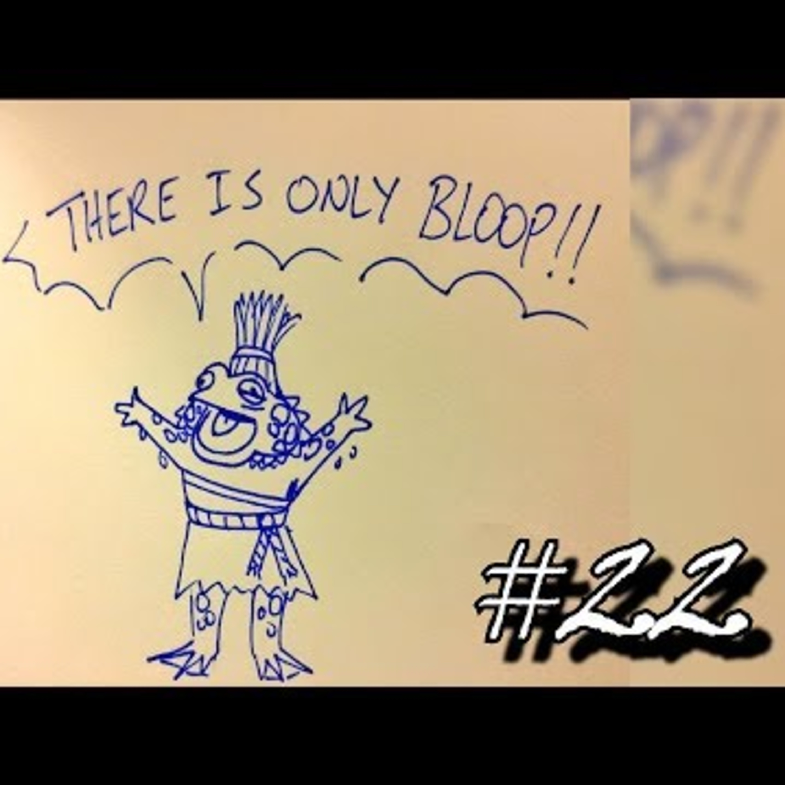 Sacred World D&D: Episode 22 - (There is only Bloop) episode artwork