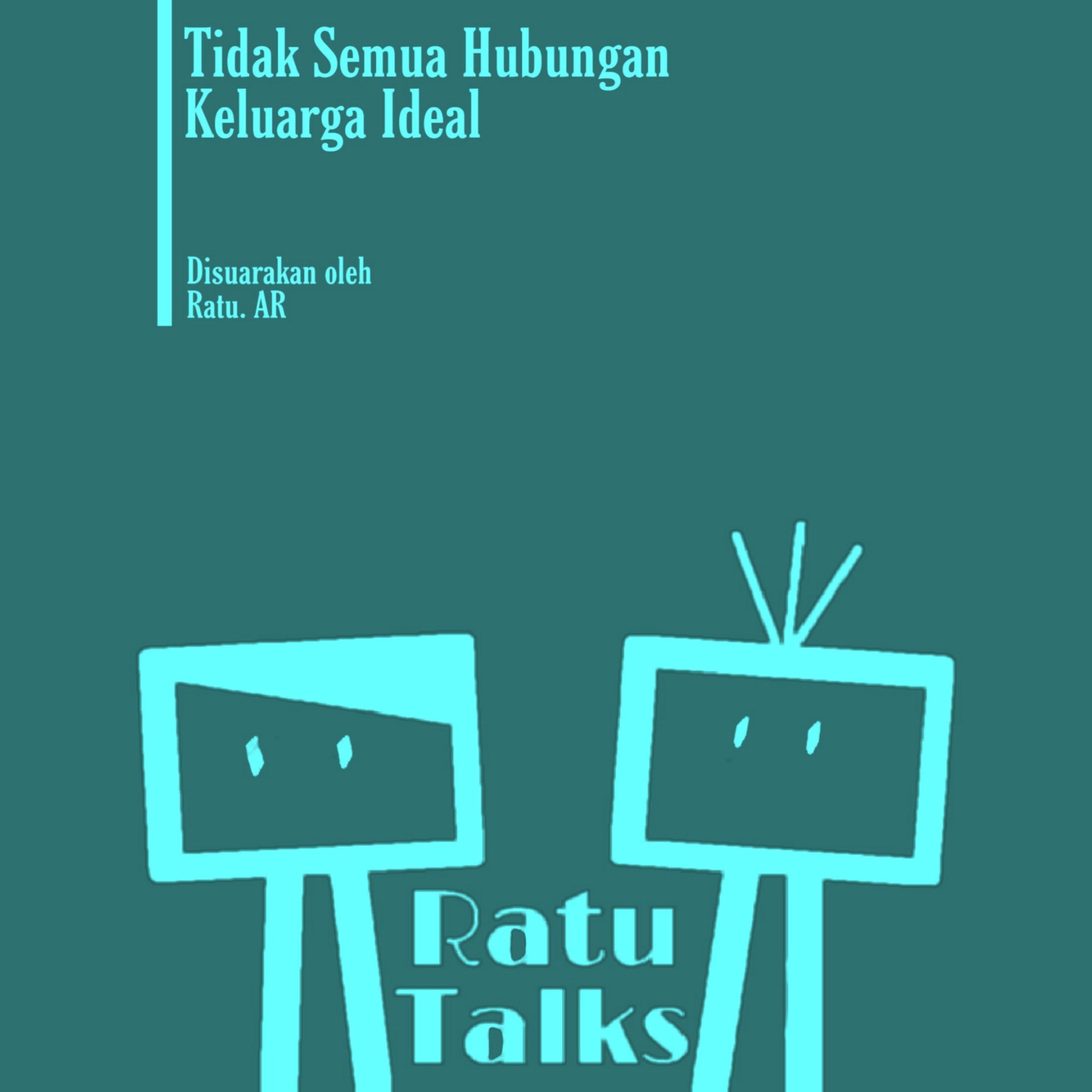 Tidak Semua Hubungan Keluarga Ideal episode artwork