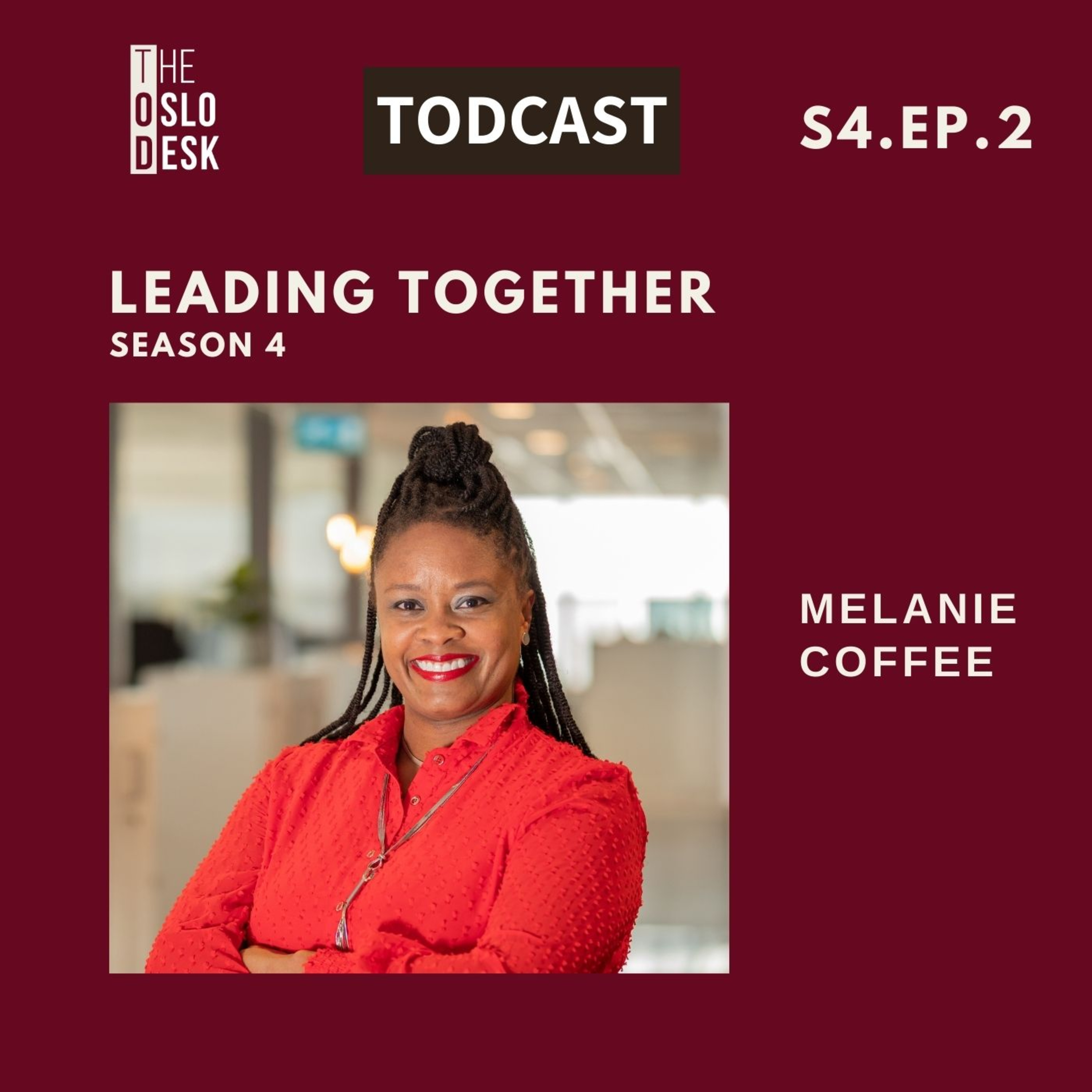 S4E2 Melanie Coffee - "Leading together" by compassion 