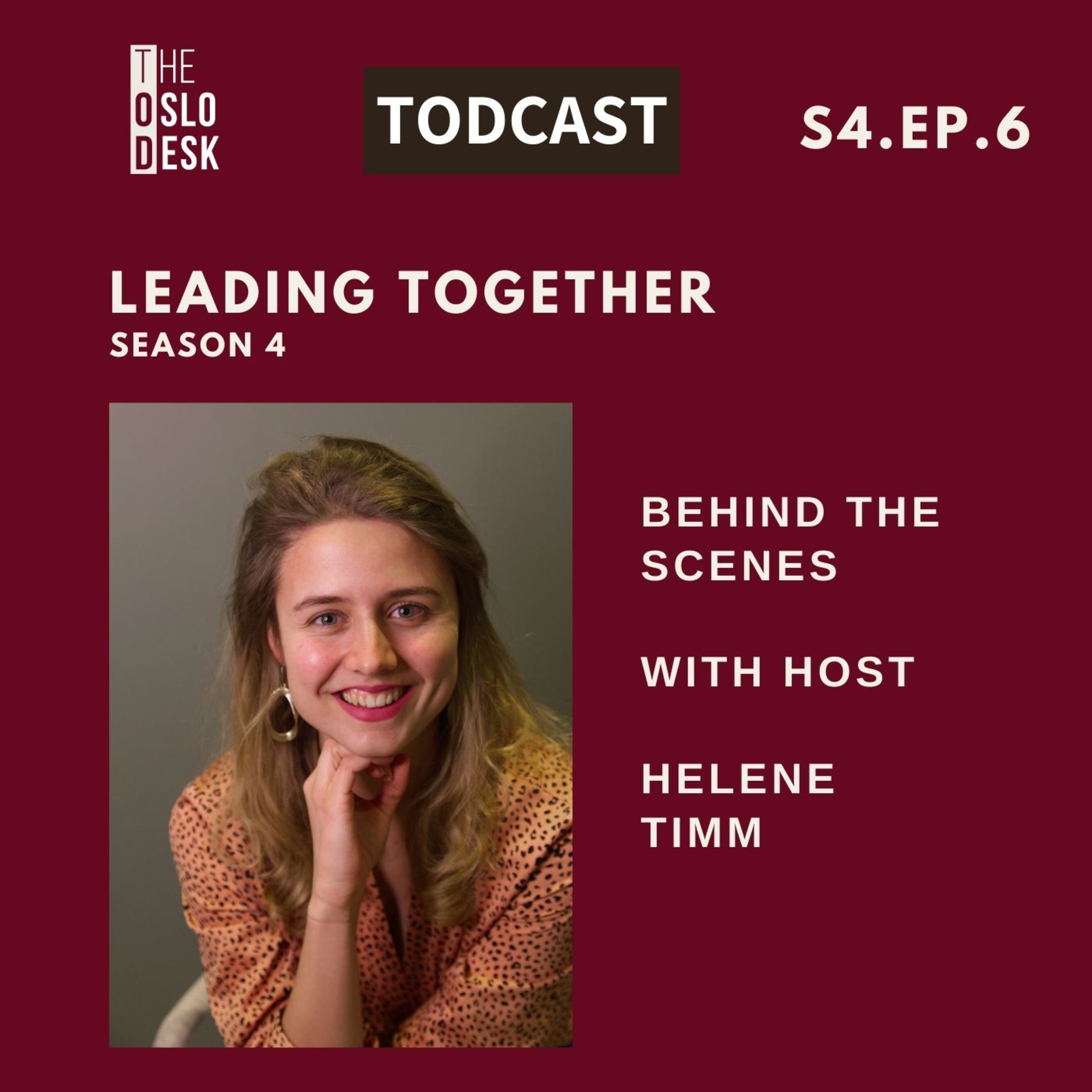 S4E6 Behind the scenes of "Leading together" with host Helene Timm episode artwork