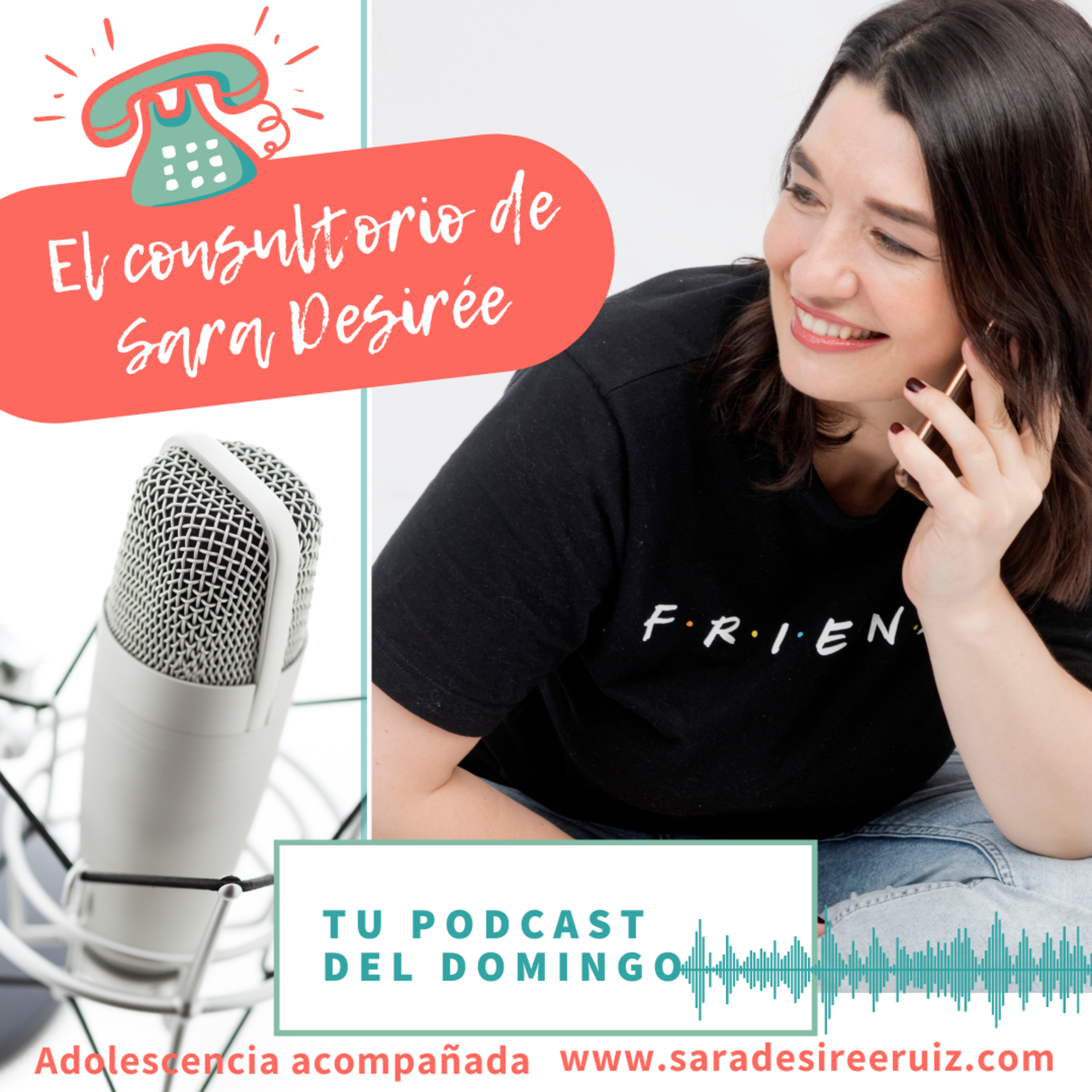 Conoce y entiende la ADOLESCENCIA con Sara Desirée Ruiz