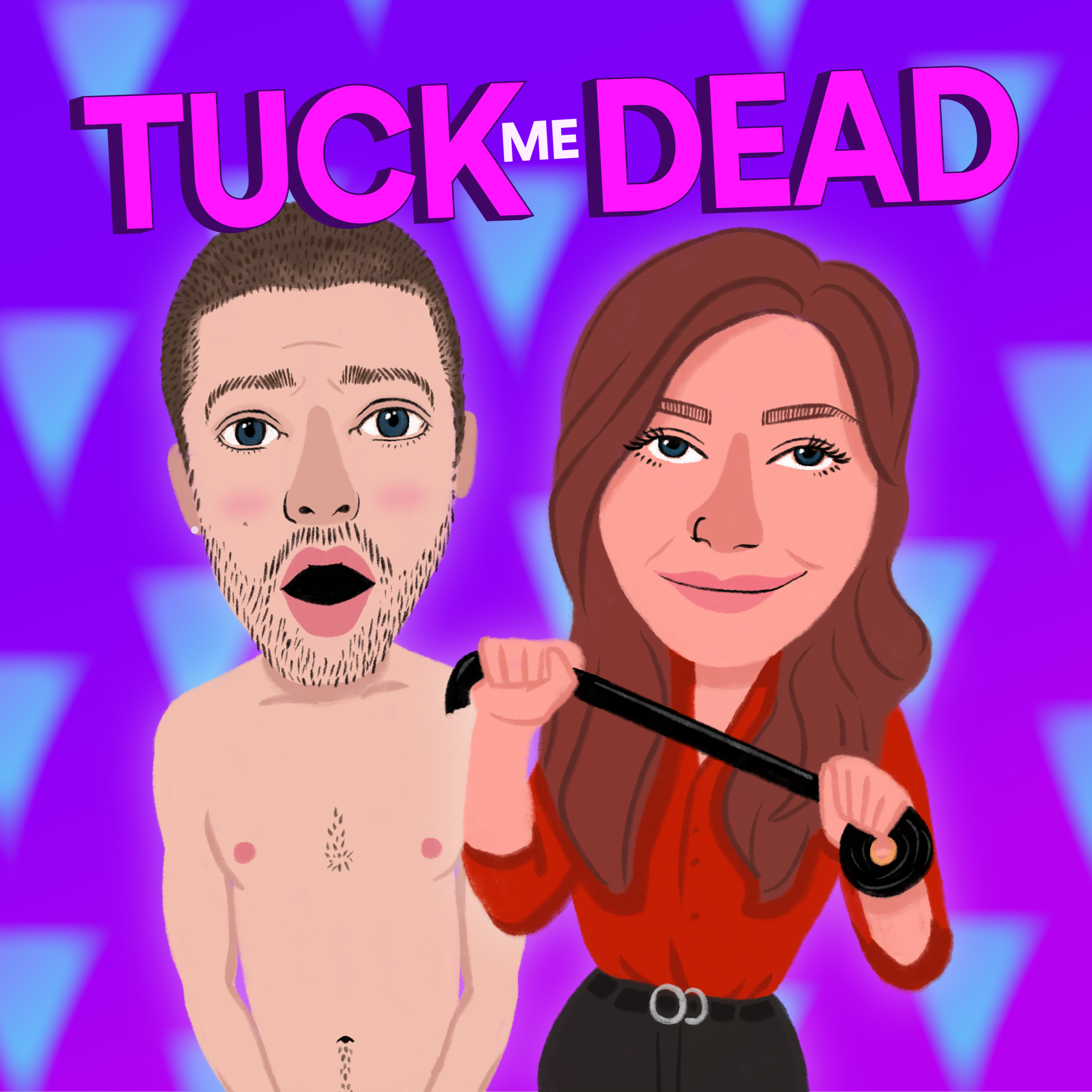 Tuck Me Dead: A Rupaul’s Drag Race Podcast