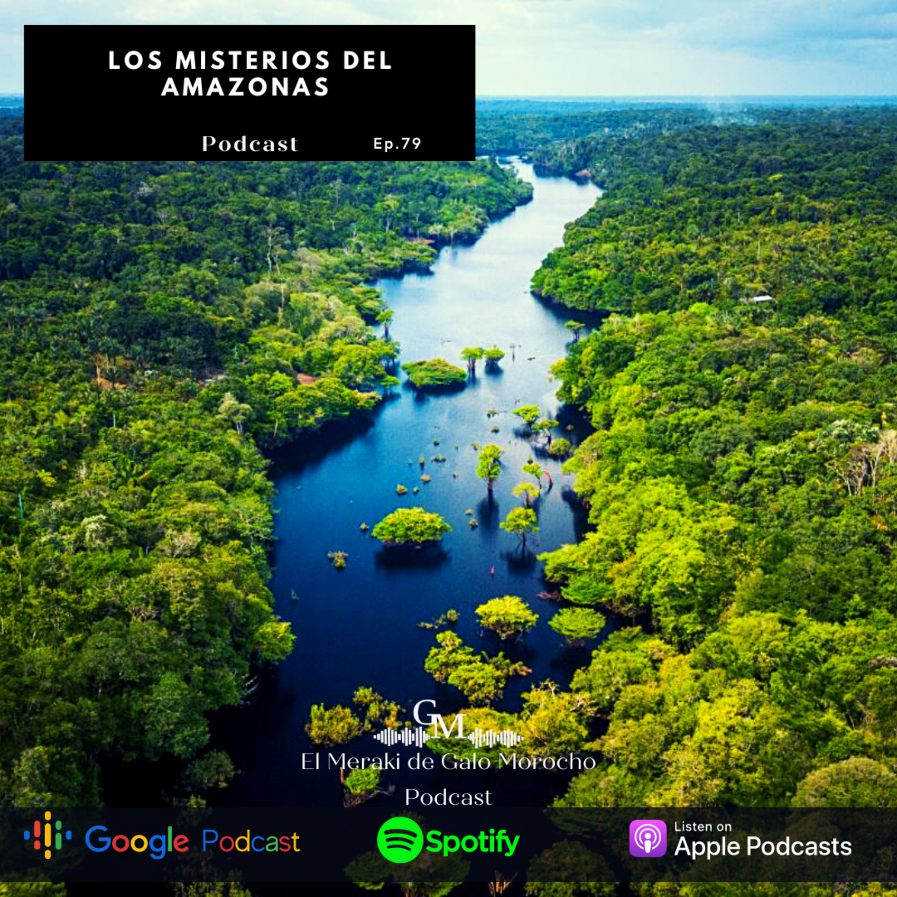 Episodio #79 Los Misterios del Amazonas episode artwork