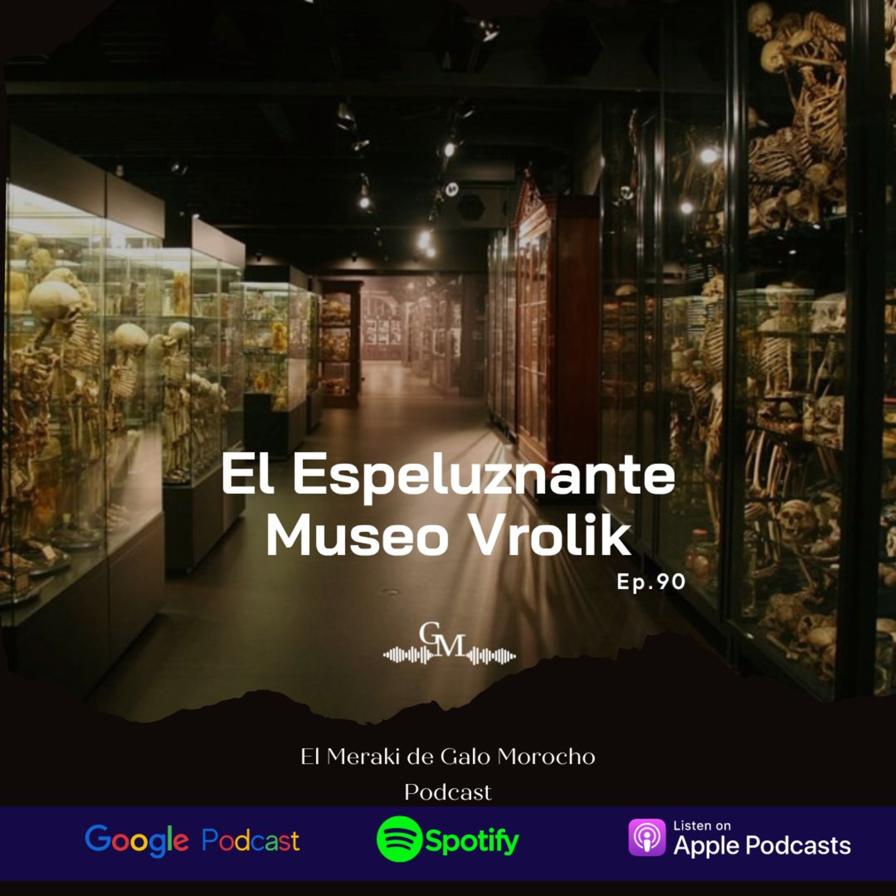 Episodio # 90 El Espeluznante Museo Vrolik  episode artwork