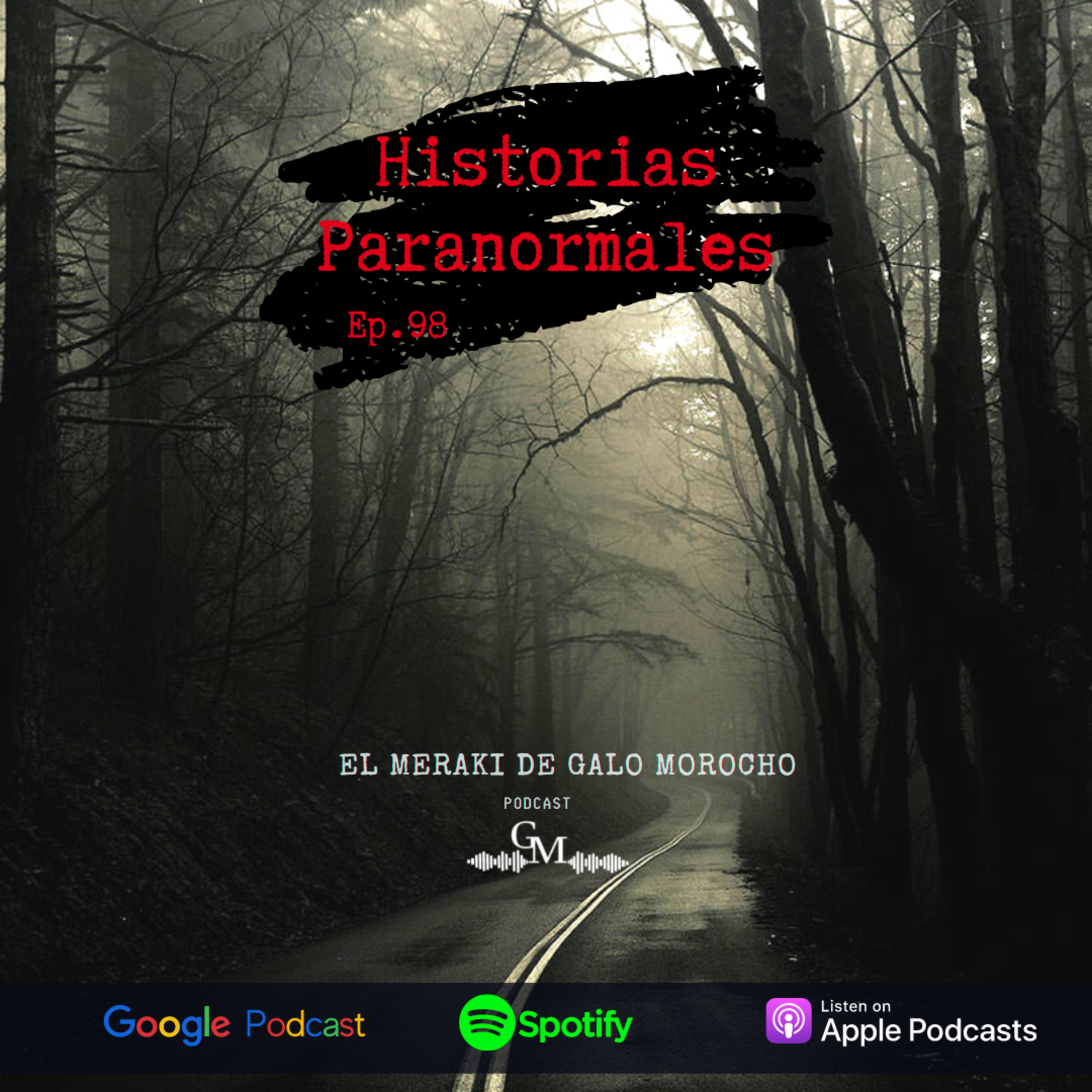 Episodio #98 Historias Paranormales  episode artwork