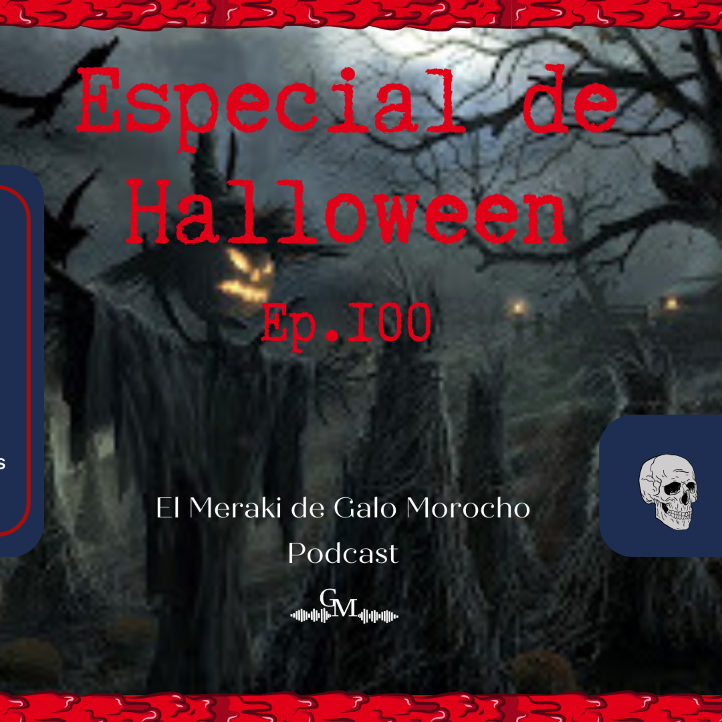Episodio #100 Especial de Halloween  episode artwork