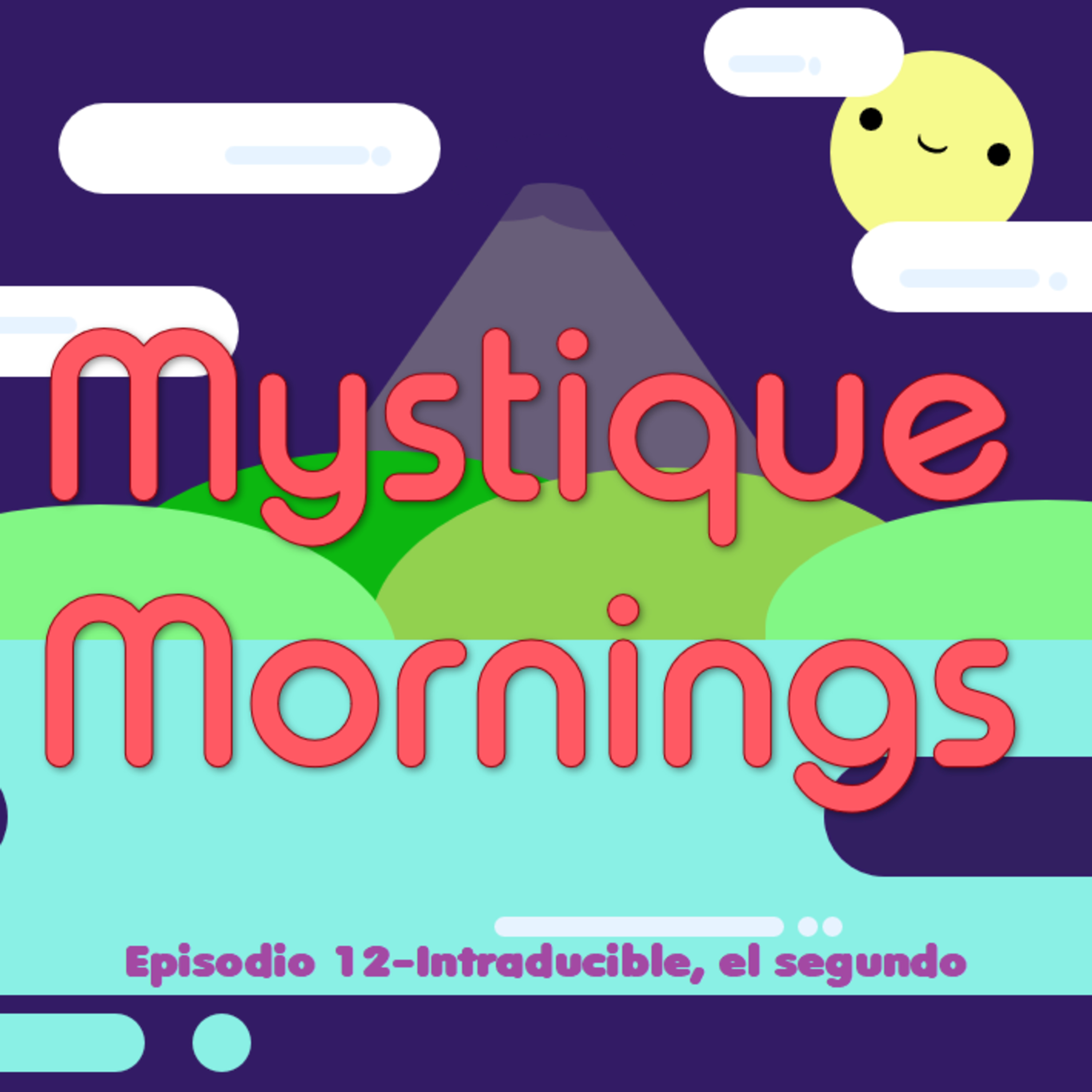 Mystique Mornings