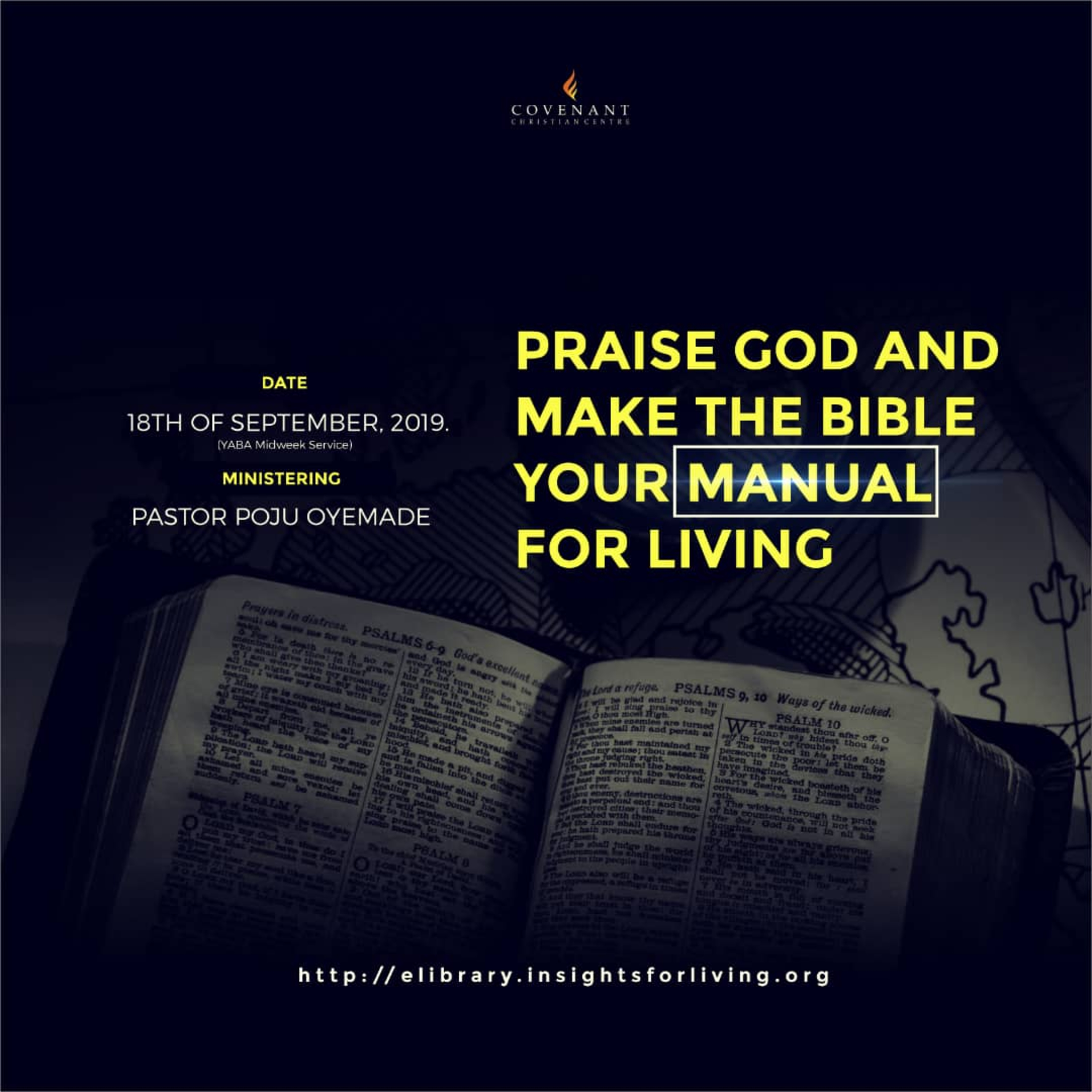 Praise God And Make The Bible Your Manual For Living.