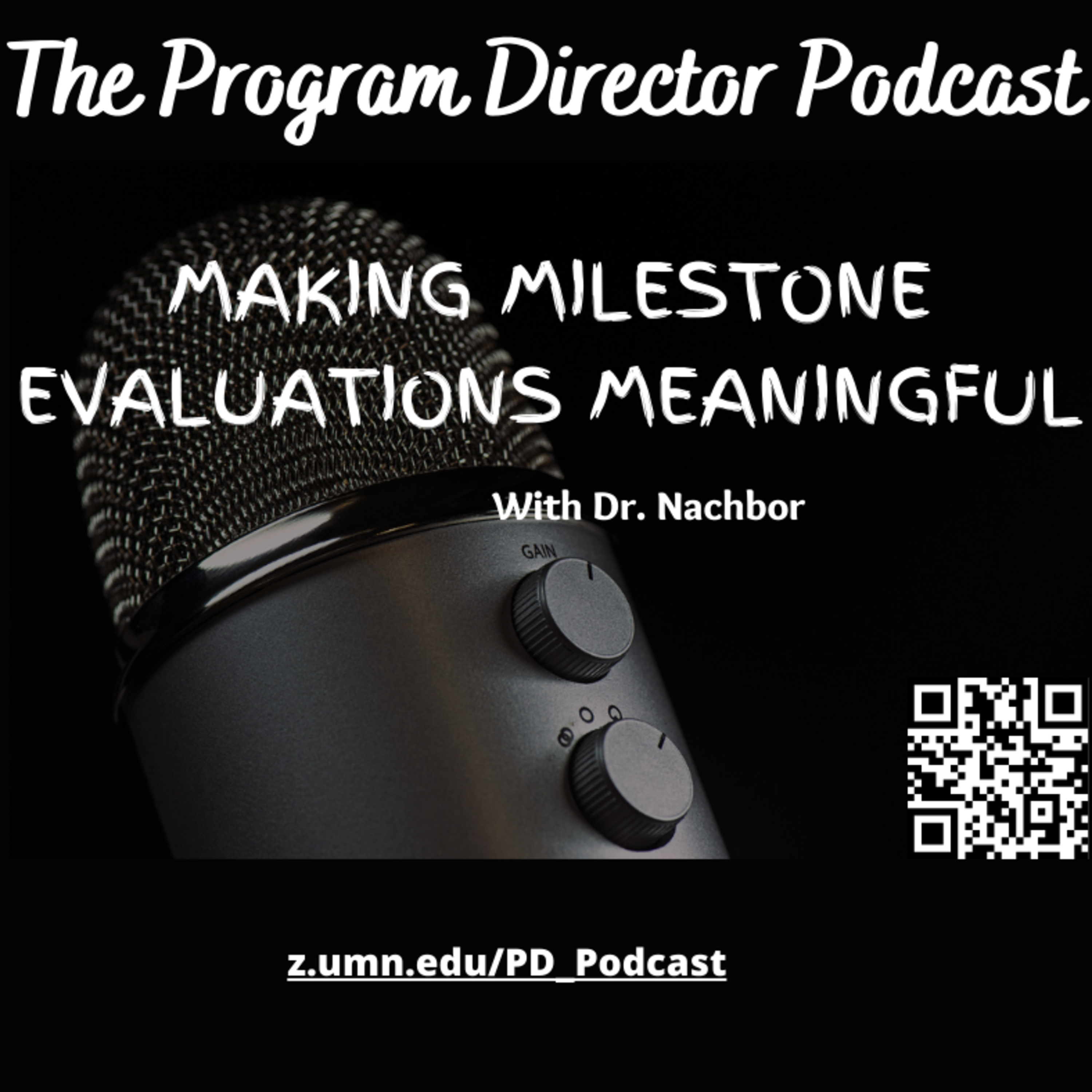 Making Milestone Evaluations Meaningful with Dr. Nachbor