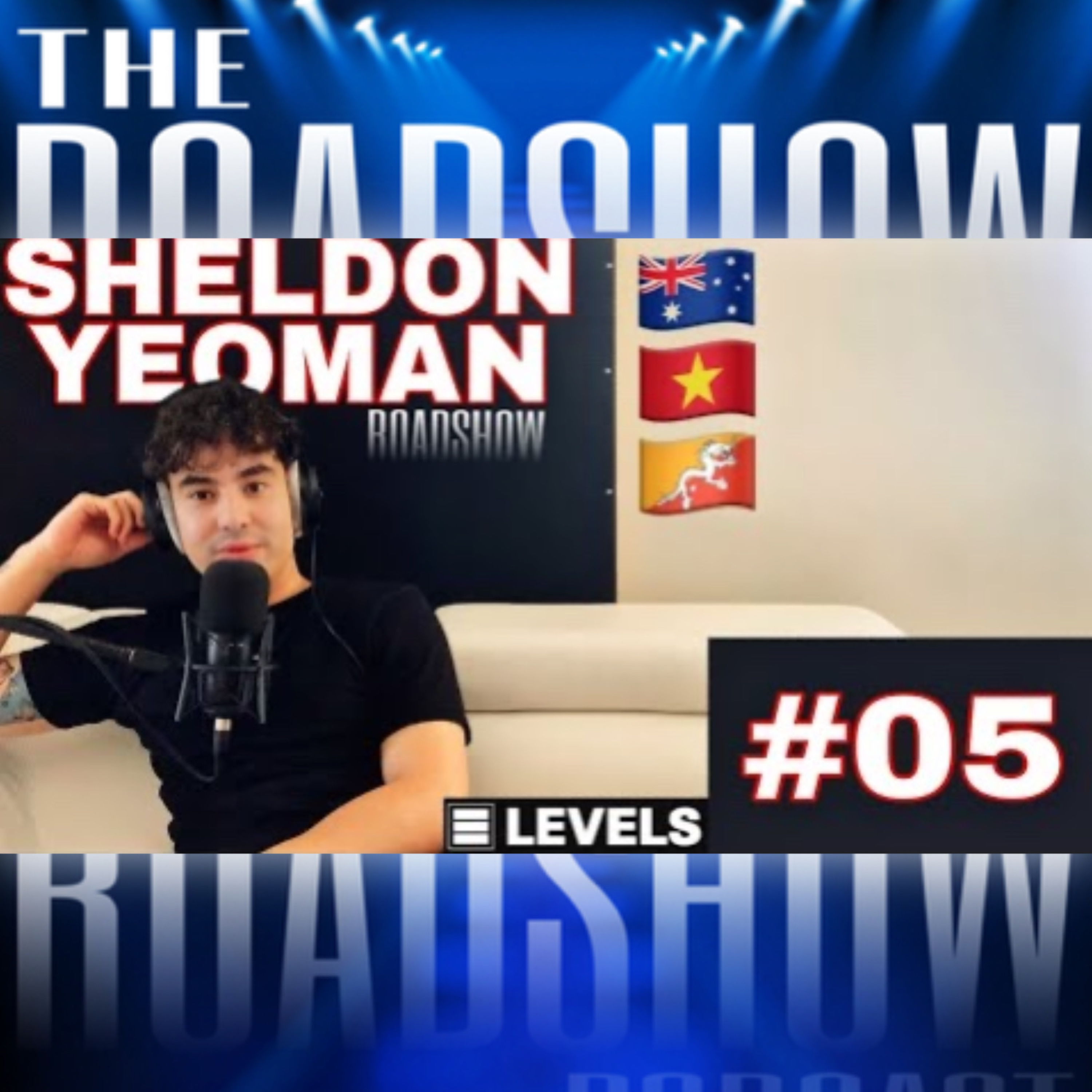 ROADSHOW Episode #05 - Sheldon Yeoman
