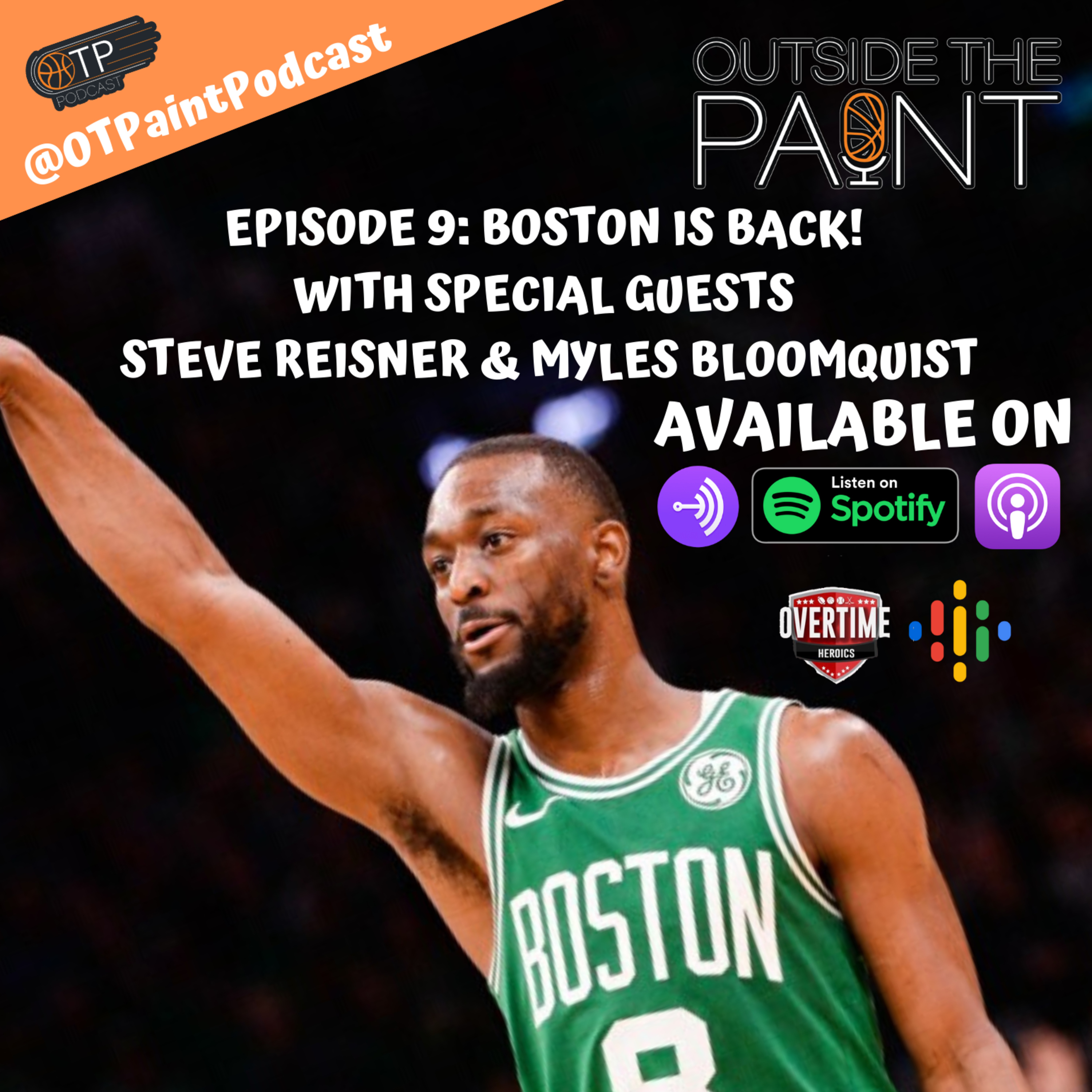 Outside The Paint - Boston is Back! with Special Guests Steve Reisner and Myles Bloomquist