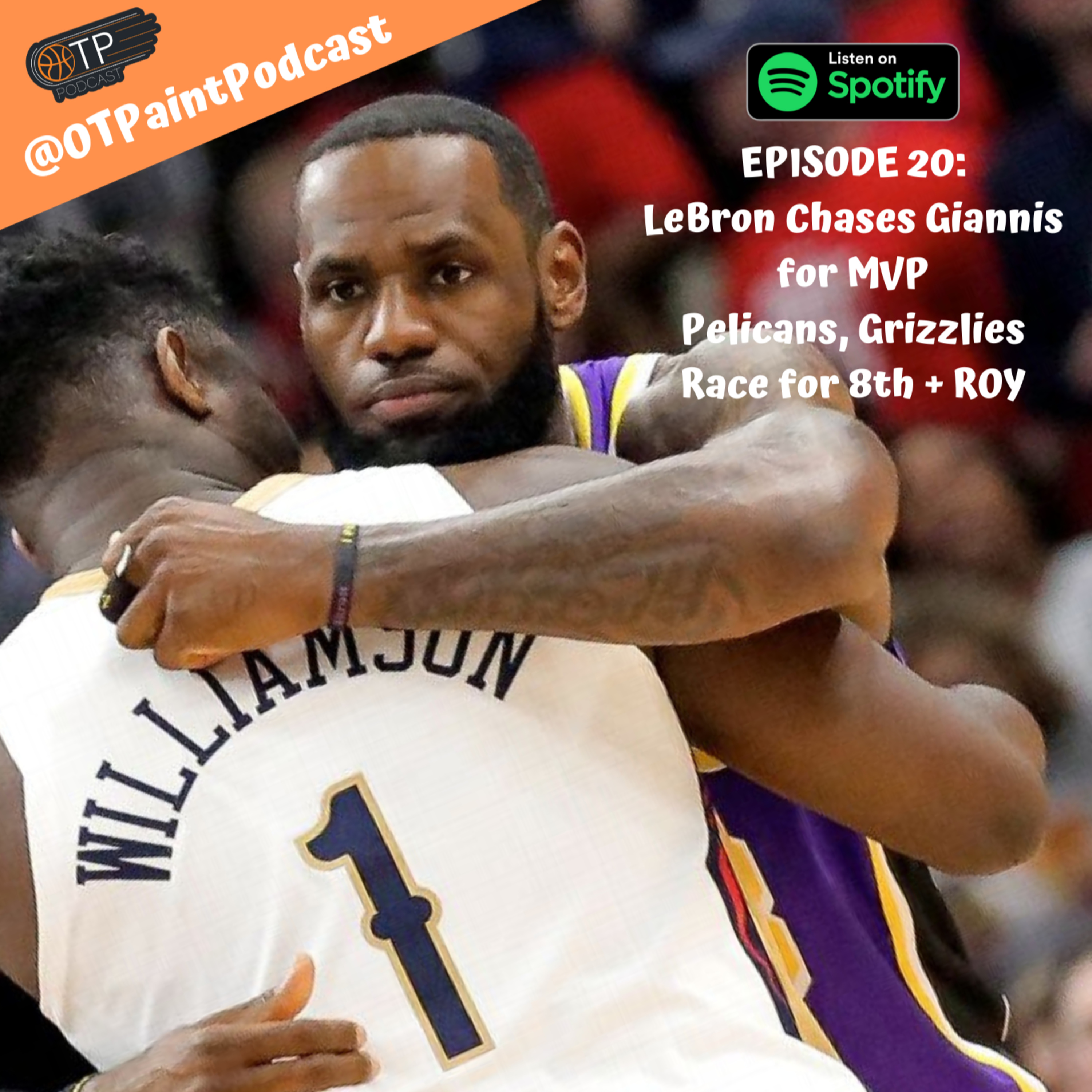 Outside The Paint - LeBron Chases Giannis for MVP, Pelicans, Grizzlies Race for 8th + ROY