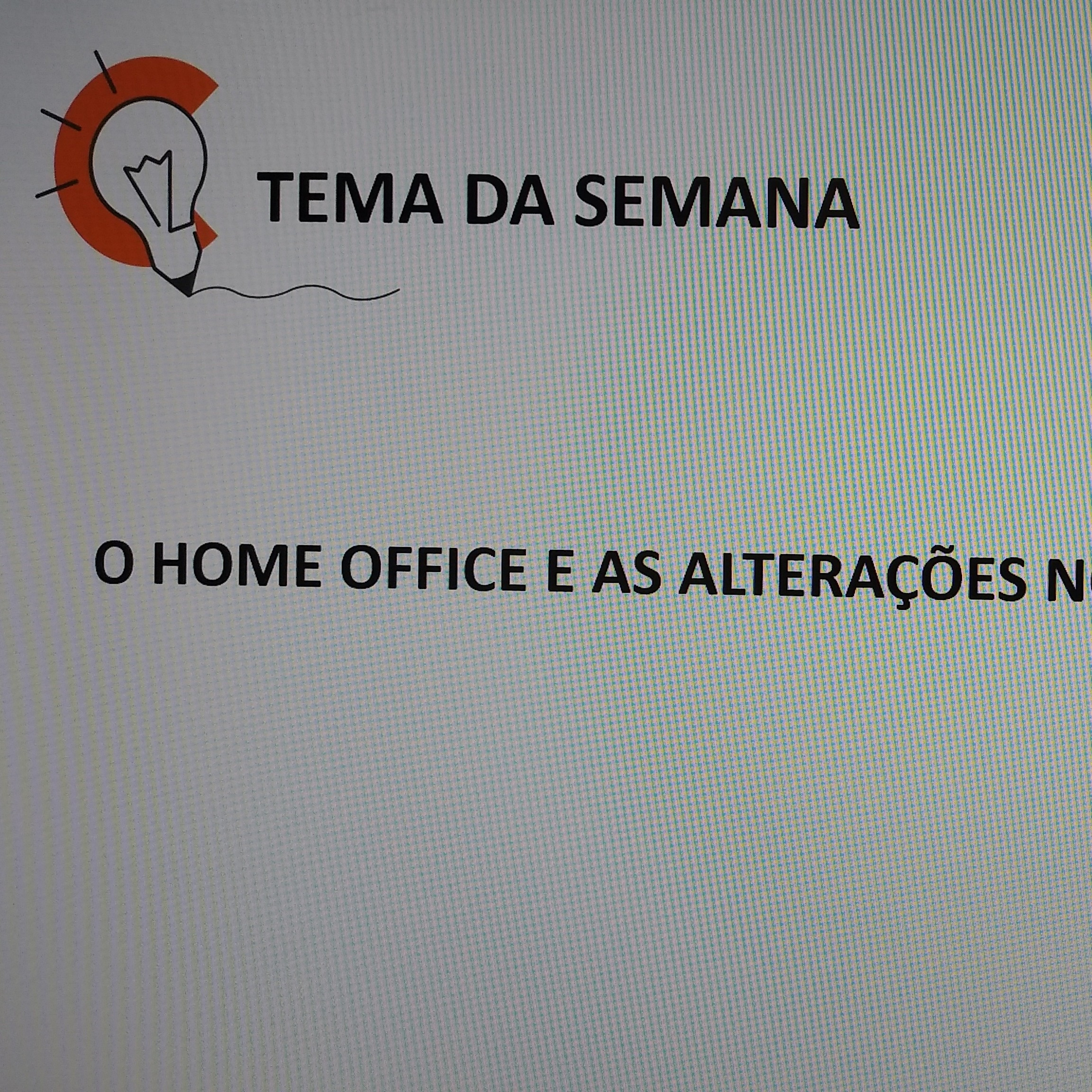 Tema 12: O home office e as alterações no cenário do trabalho