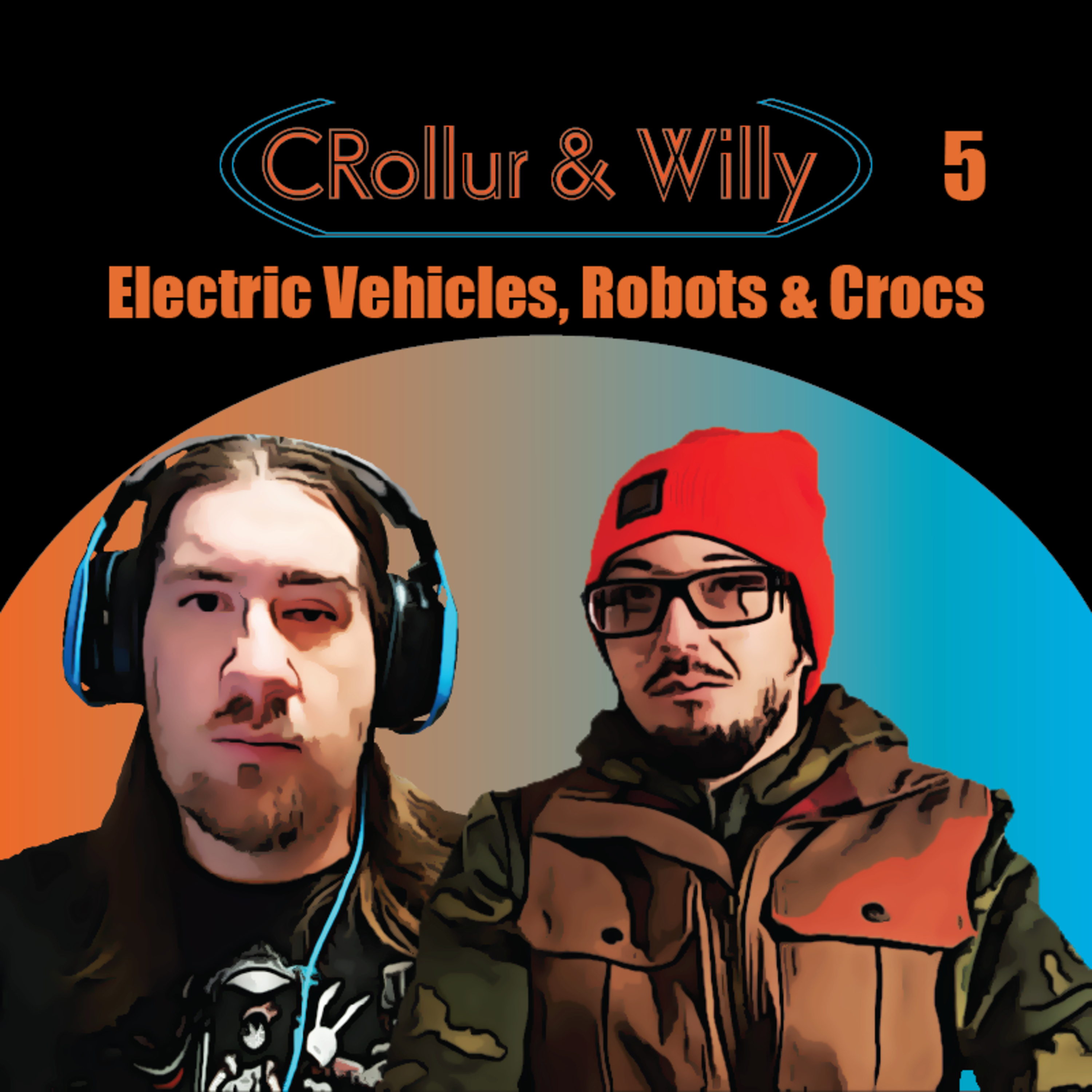 Electric Vehicles, Robots Taking our Jobs, and Crocs episode artwork