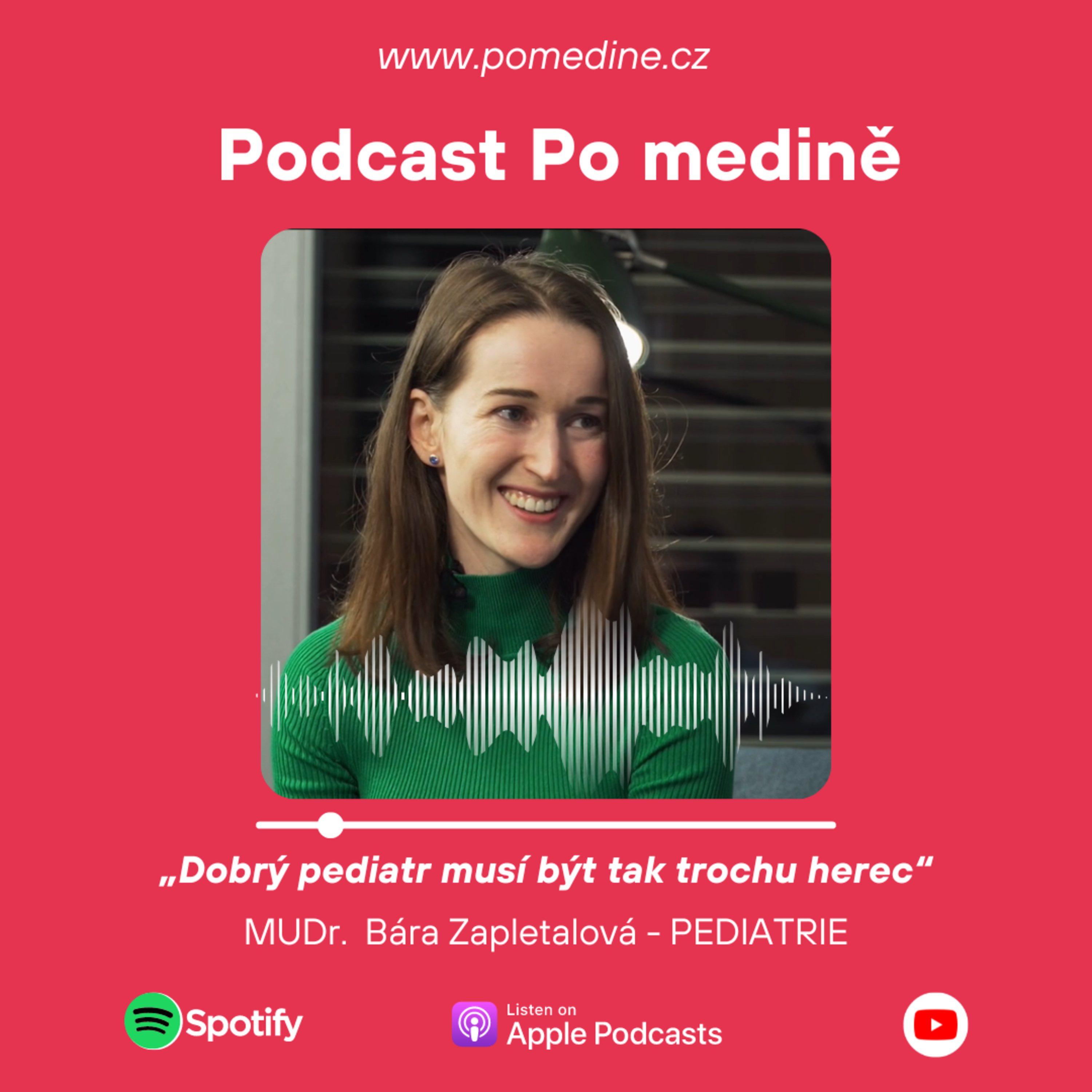 #8 PEDIATRIE – MUDr. Zapletalová: „Dobrý pediatr musí být tak trochu herec“ episode artwork