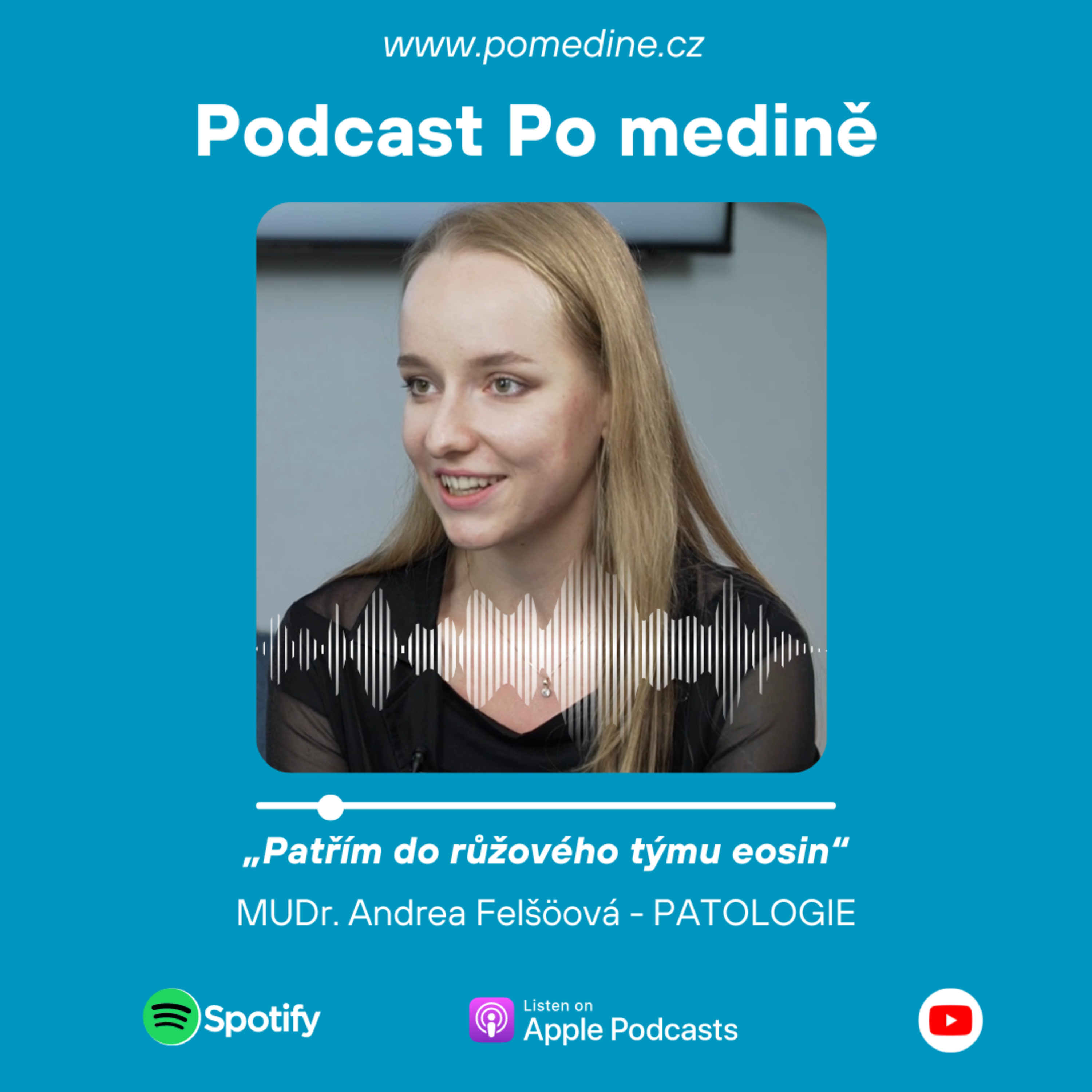 30# PATOLOGIE – MUDr. Andrea Felšöová: Patřím do růžového týmu eosin episode artwork