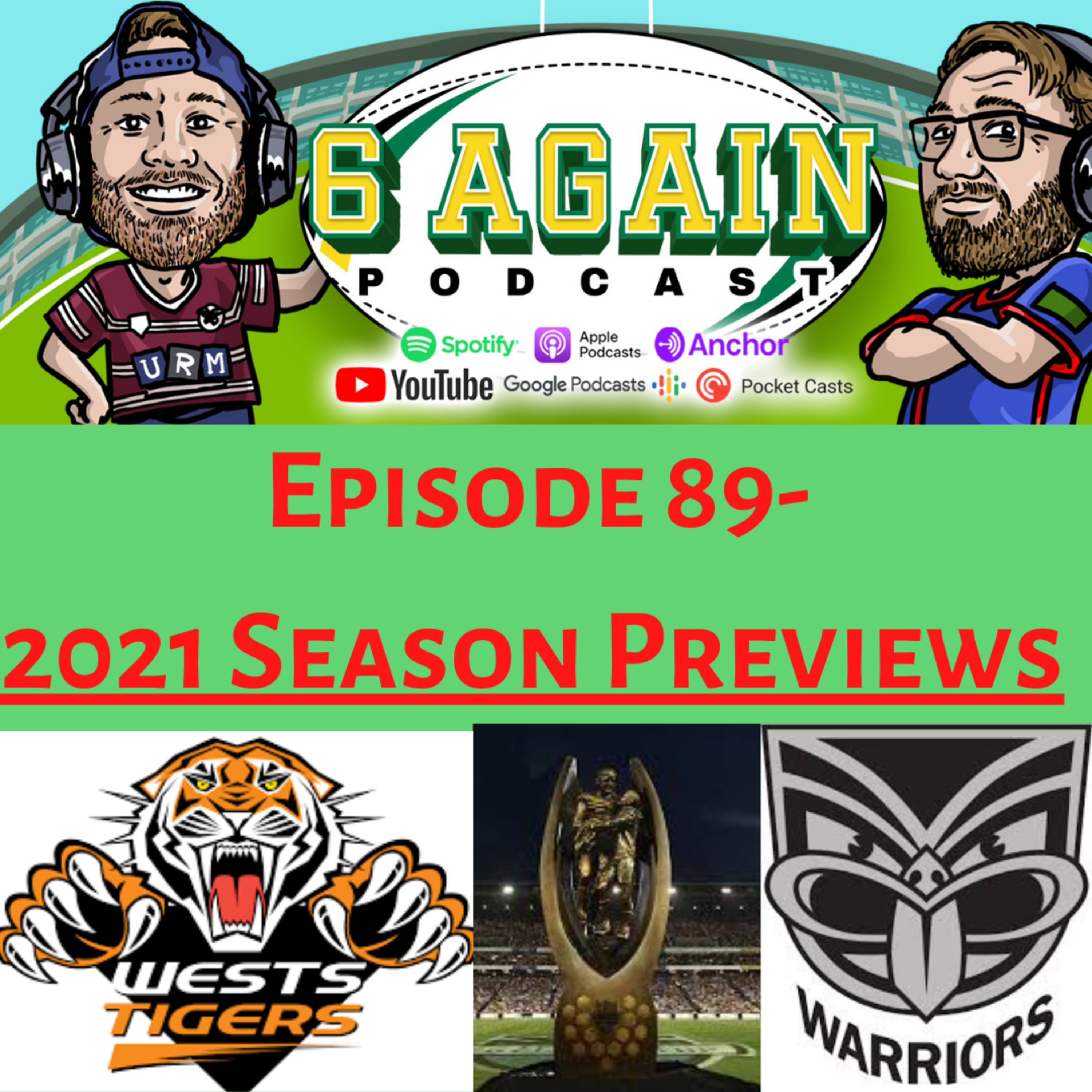 Episode 89: 2021 Season Team Previews - Wests Tigers & New Zealand Warriors