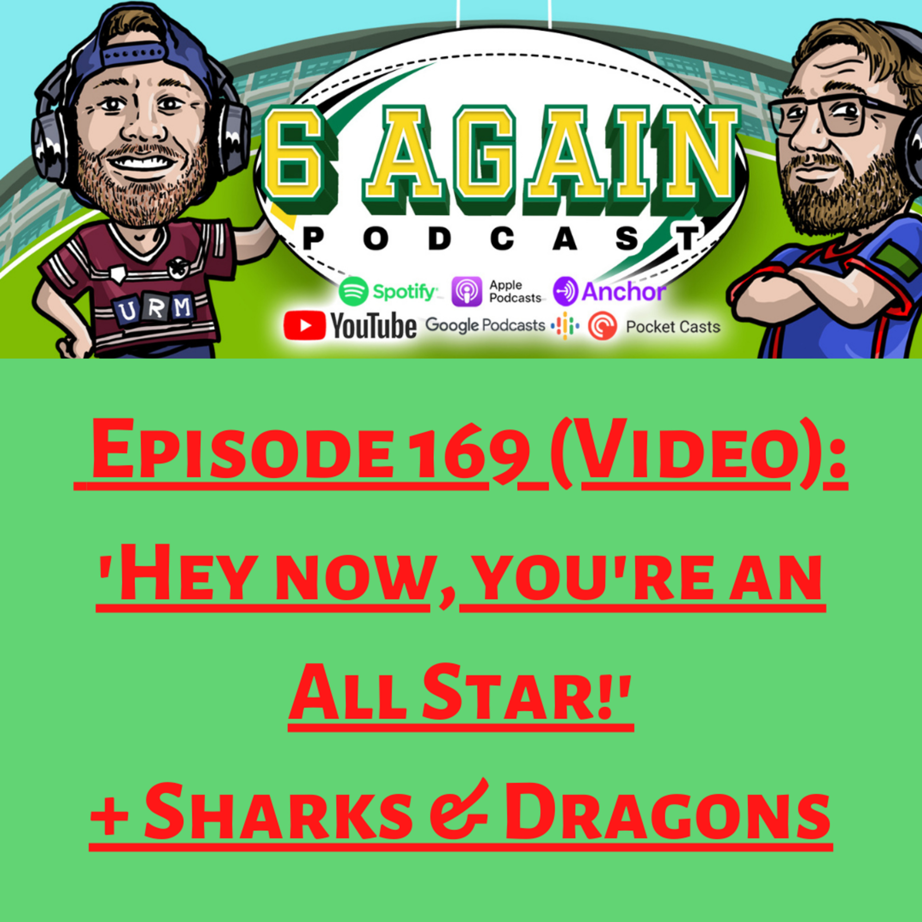 Episode 169 (VIDEO): 'Hey now, you're an All Star' + Sharks and Dragons Season Previews