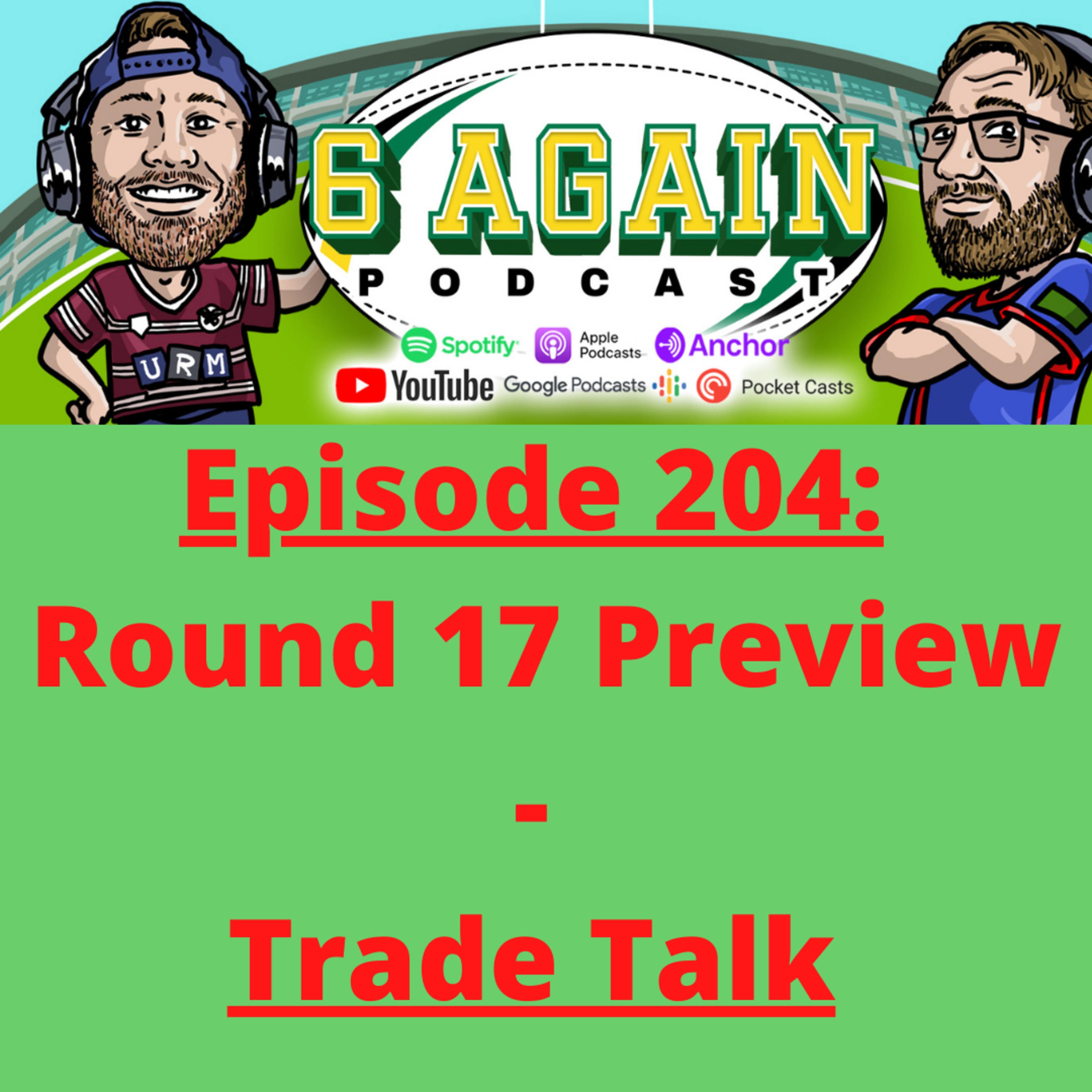The 6 Again Podcast - A Rugby League Show