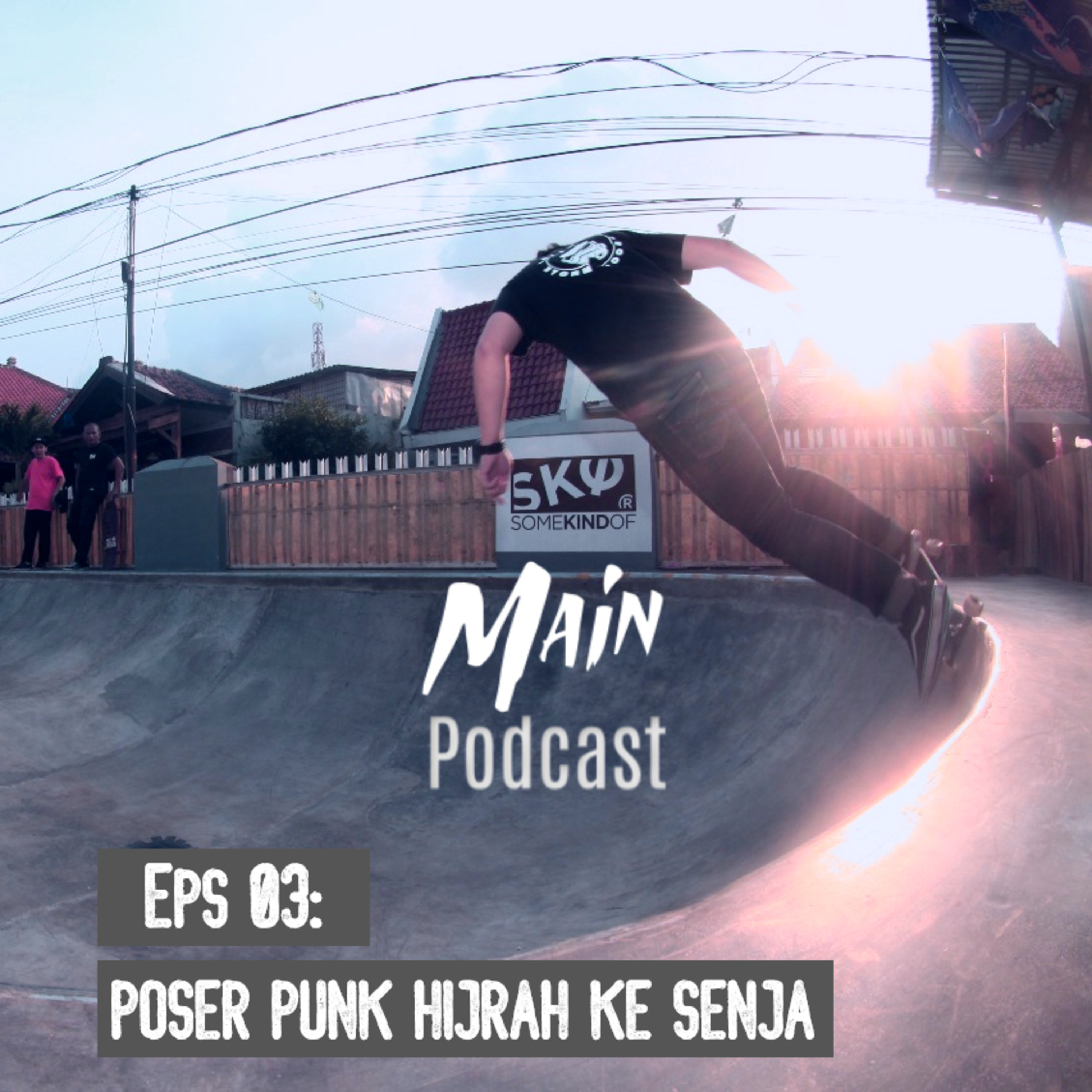 Poser Punk Hijrah ke Senja (ft Keanu Chaniago)