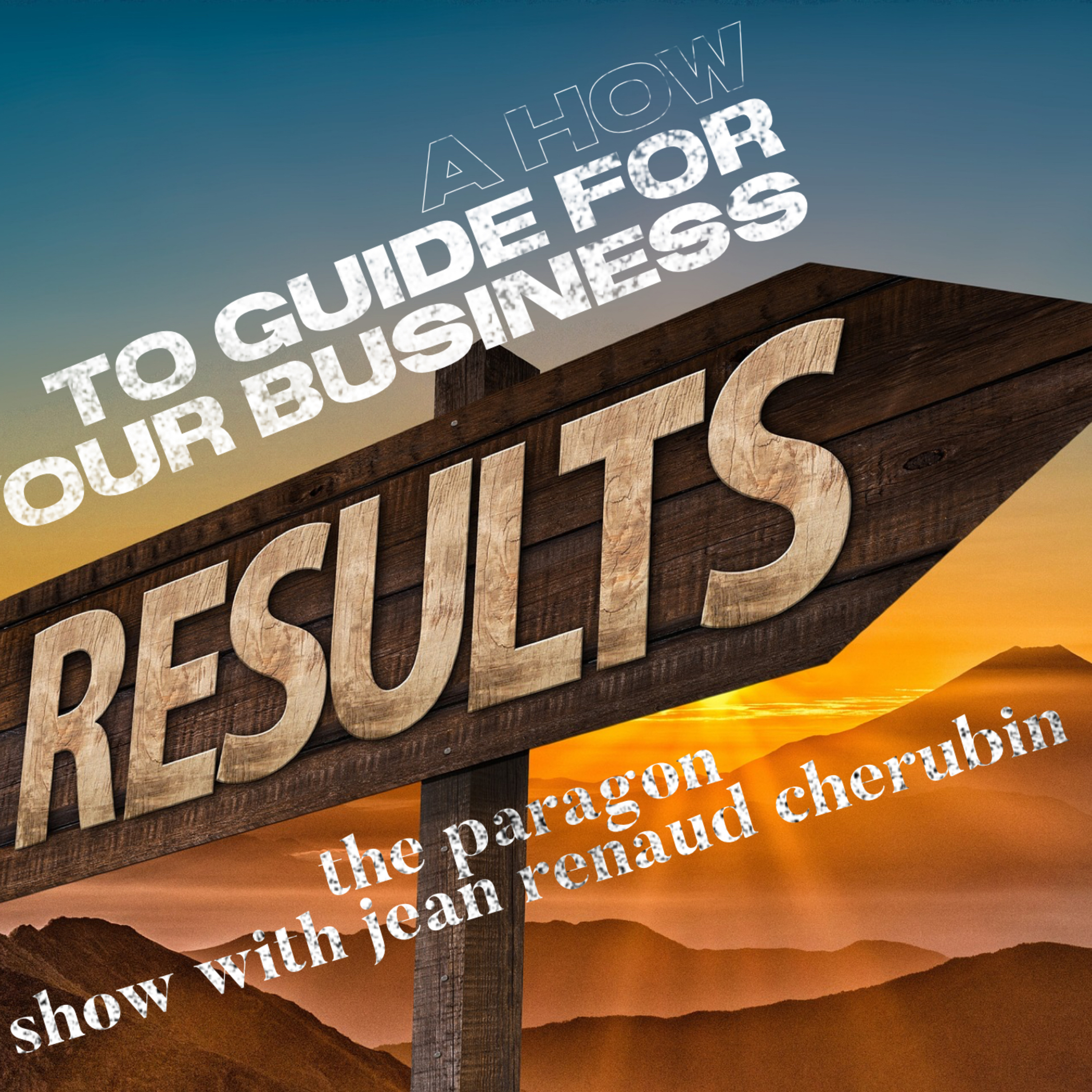 Business Fans Only Presents: The Paragon Show with The Amazing Jean Renaud