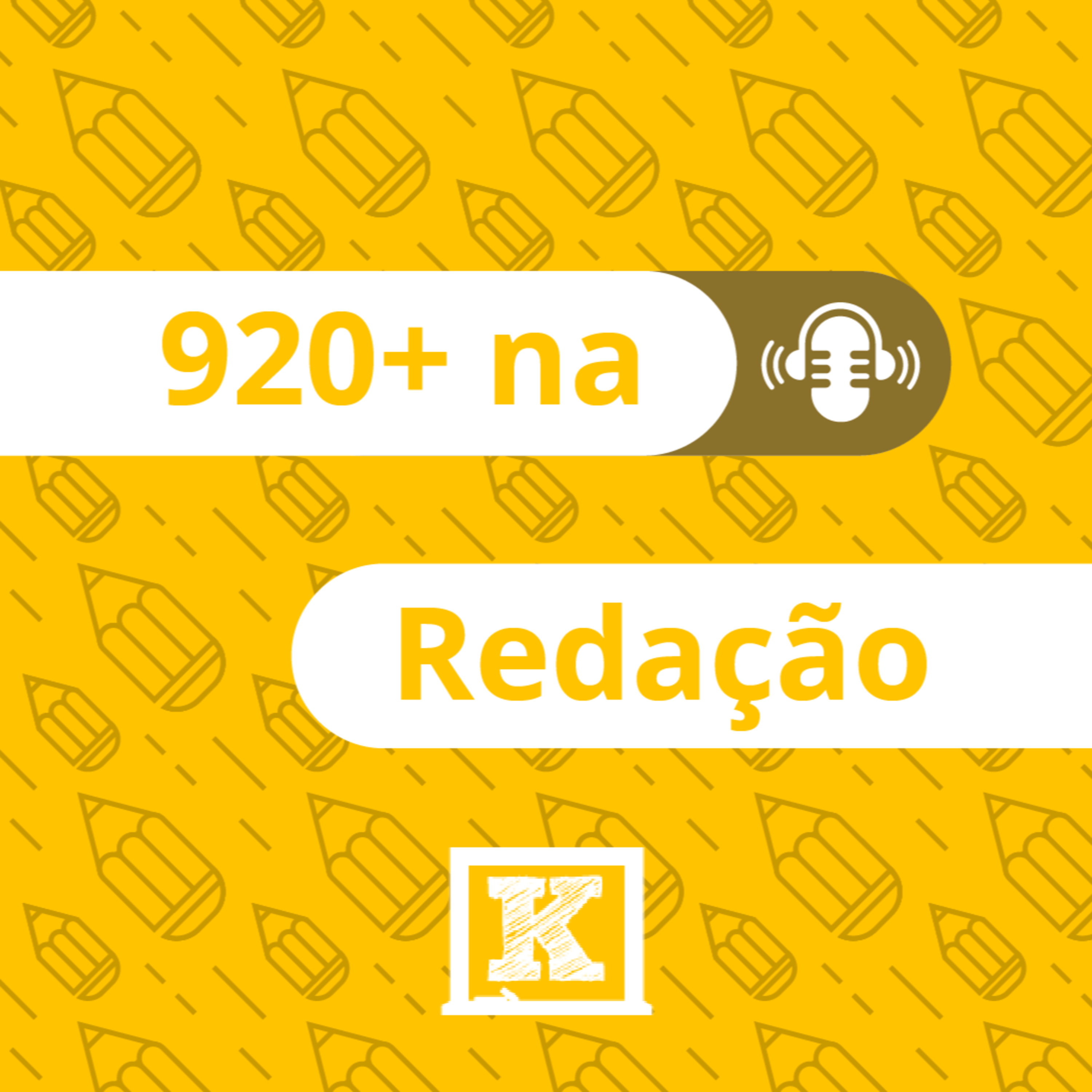 920+ na Redação #4 | Aprenda a fazer um texto com posicionamento, fuja da exposição! episode artwork