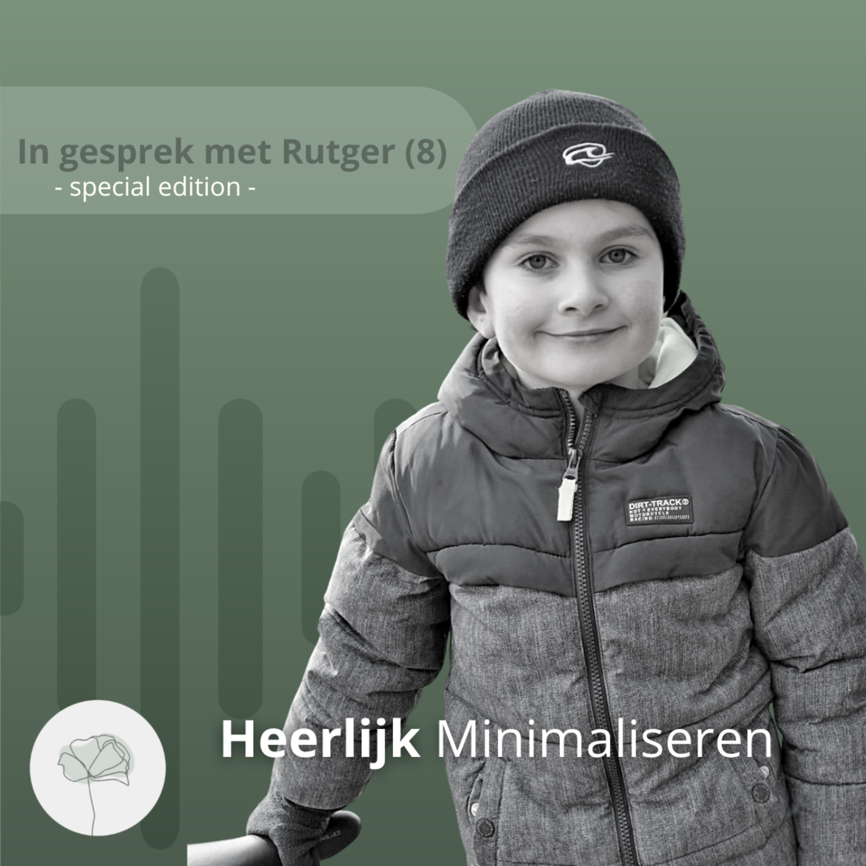 Heerlijk Minimaliseren & Groene wegen - de Podcast