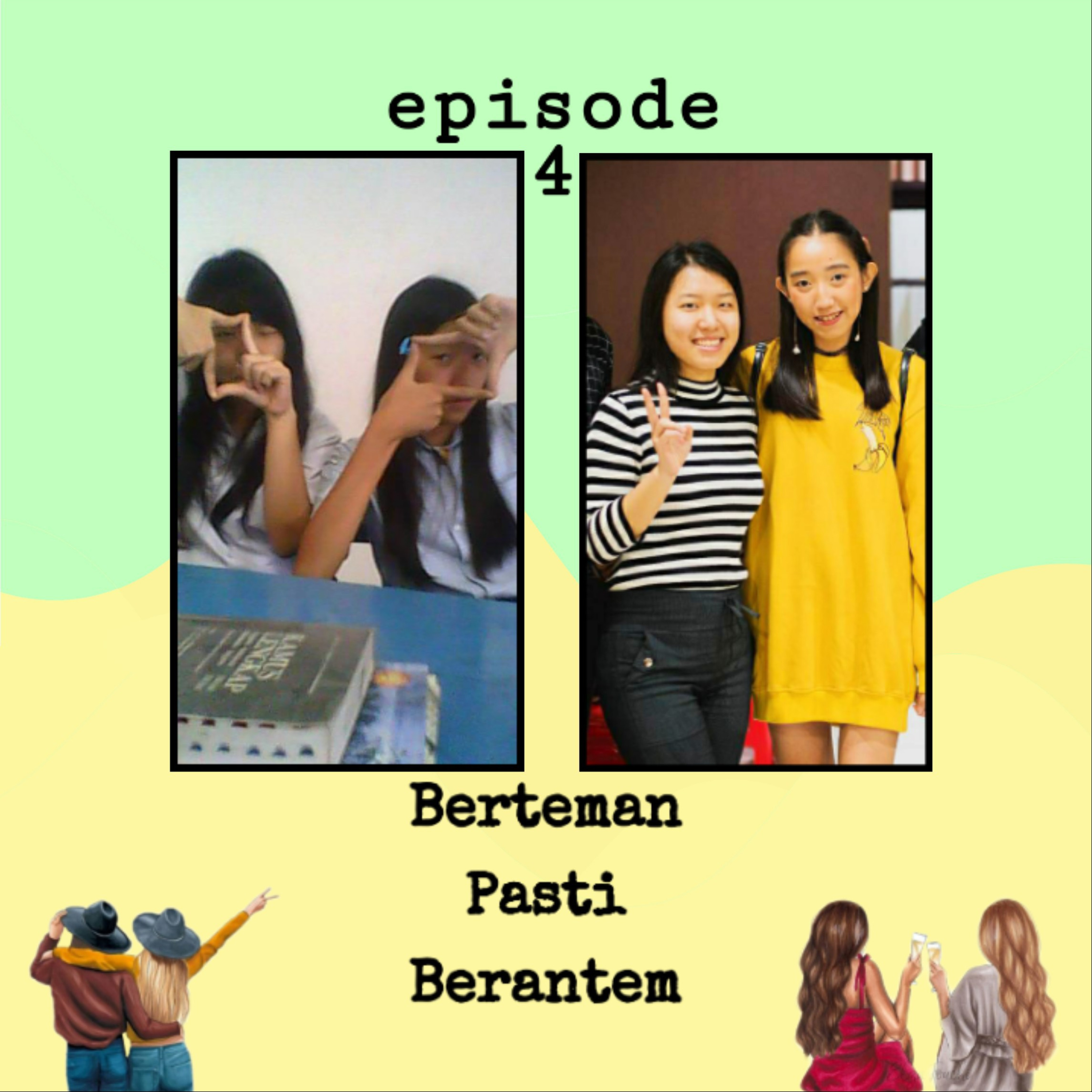 #4 Berteman Pasti Berantem - J o Y