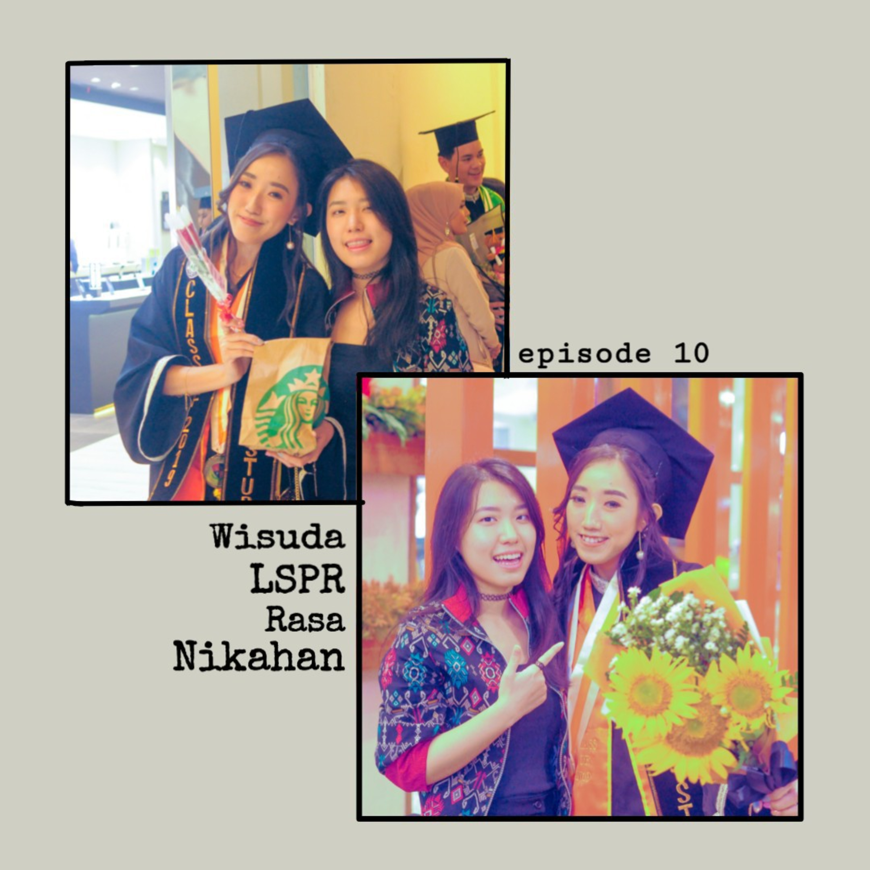 #10 Wisuda LSPR Rasa Nikahan - J o Y