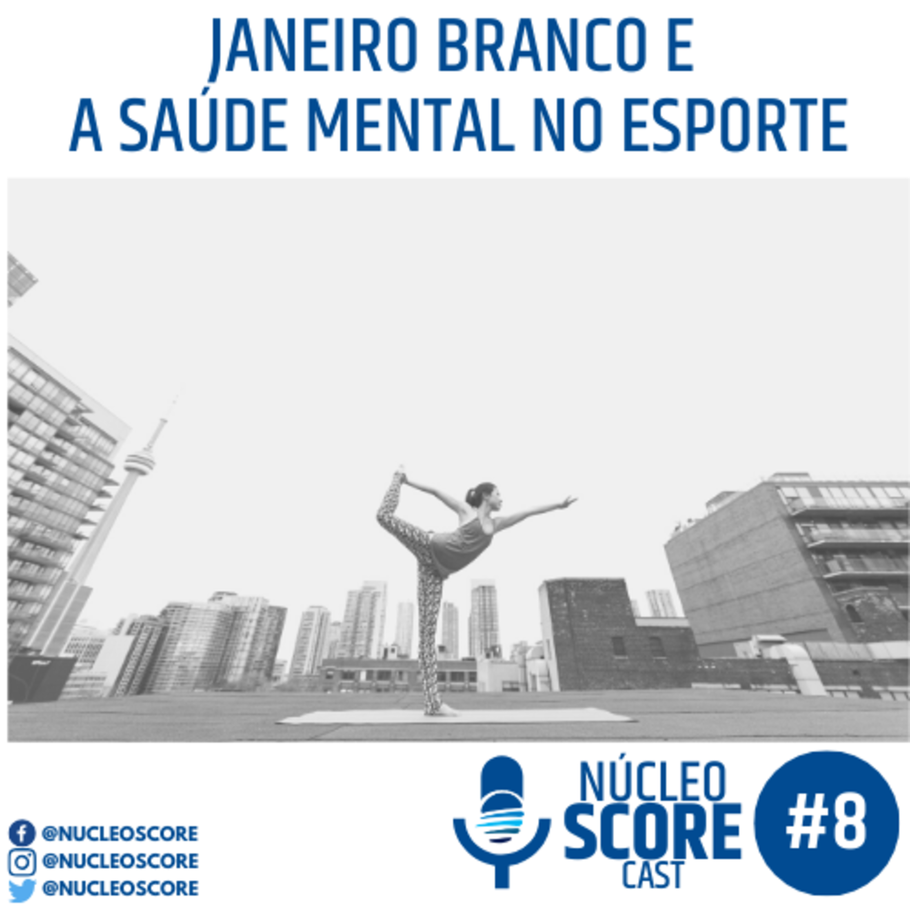 NucleoSCOREcast - Psicologia do Esporte