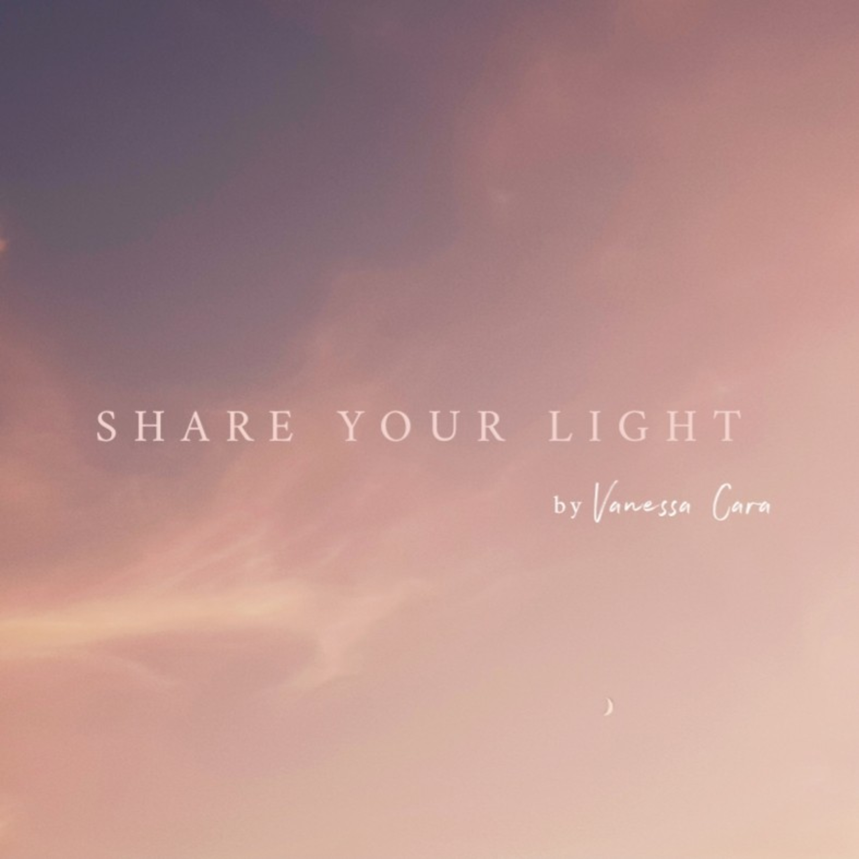 Share Your Light - Erinnere Dich daran, wer Du wirklich bist