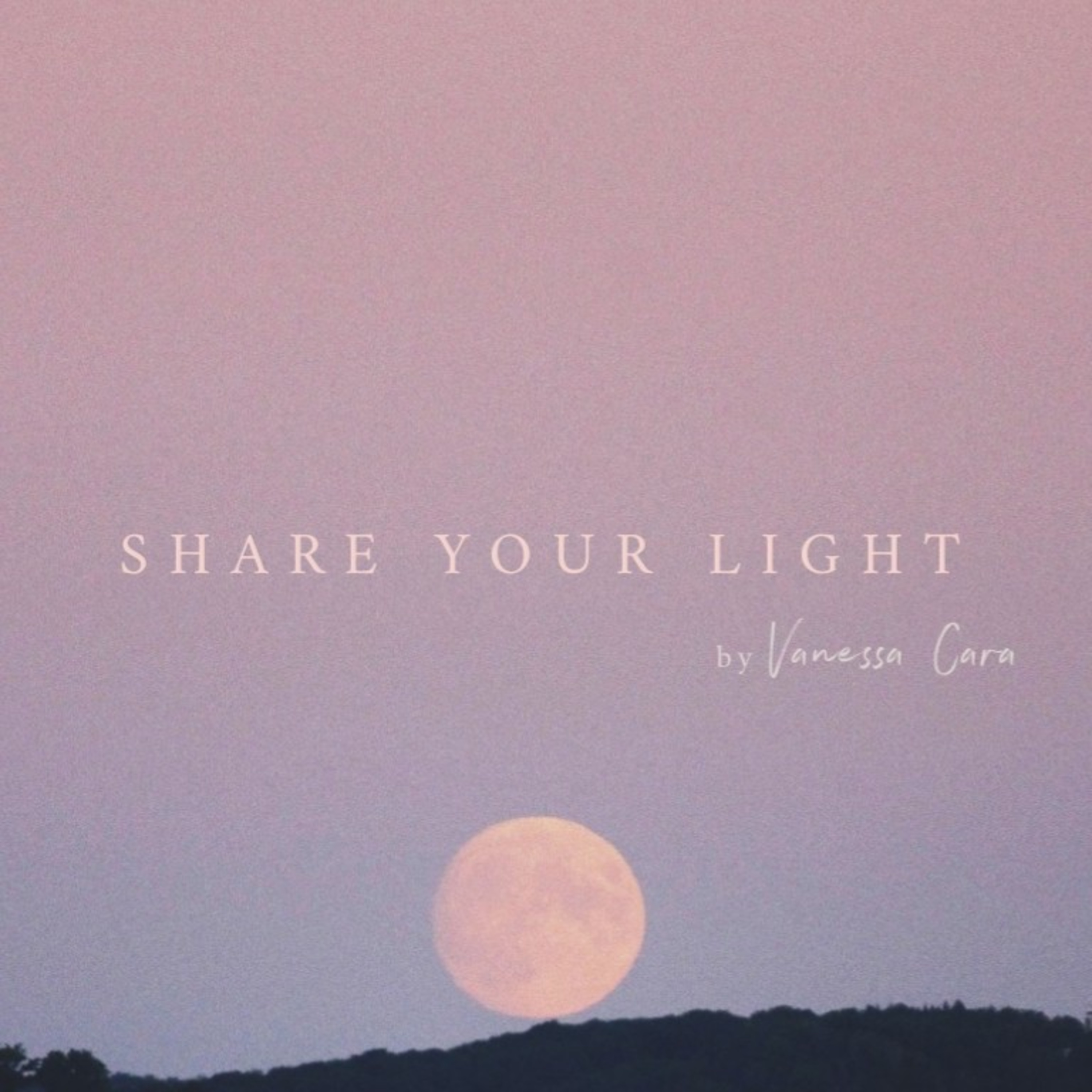 Share Your Light - Erinnere Dich daran, wer Du wirklich bist